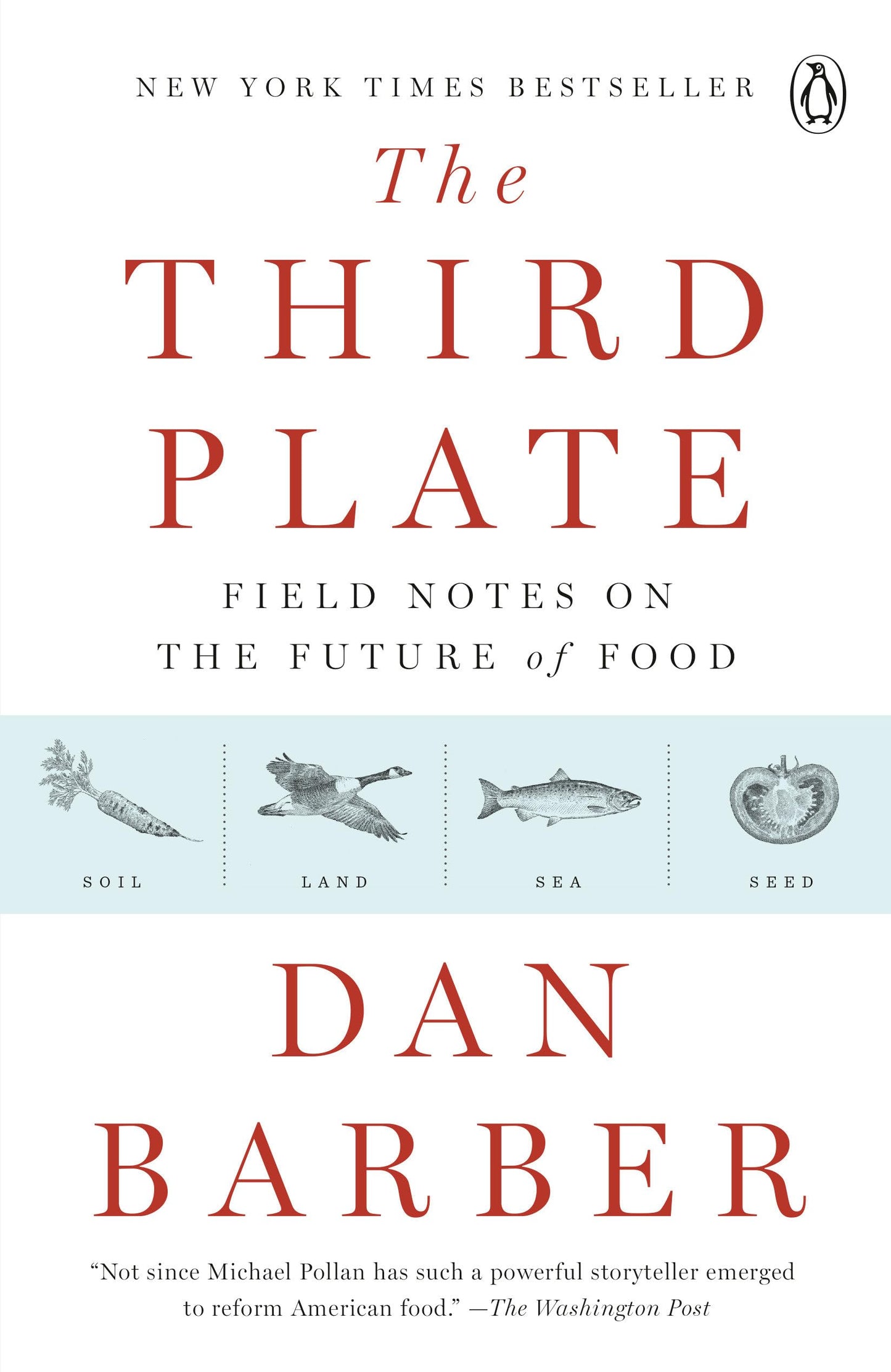 Third Plate: Field Notes on the Future of Food