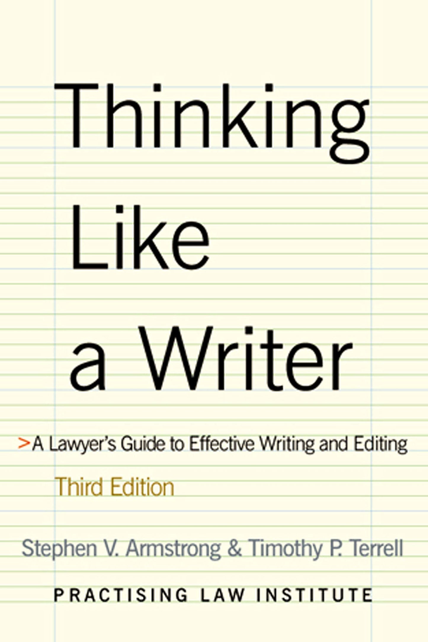 Thinking Like a Writer: A Lawyer's Guide to Effective Writing and Editing book cover