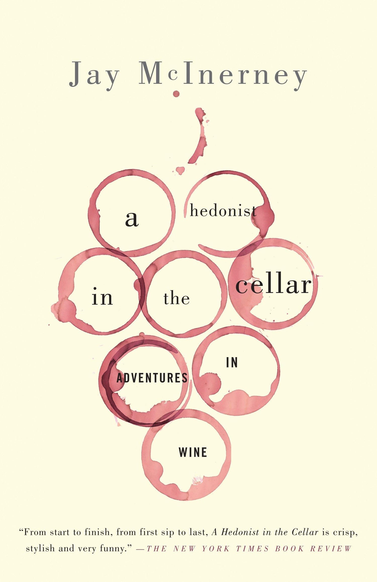 Hedonist in the Cellar: Adventures in Wine: Essays book cover