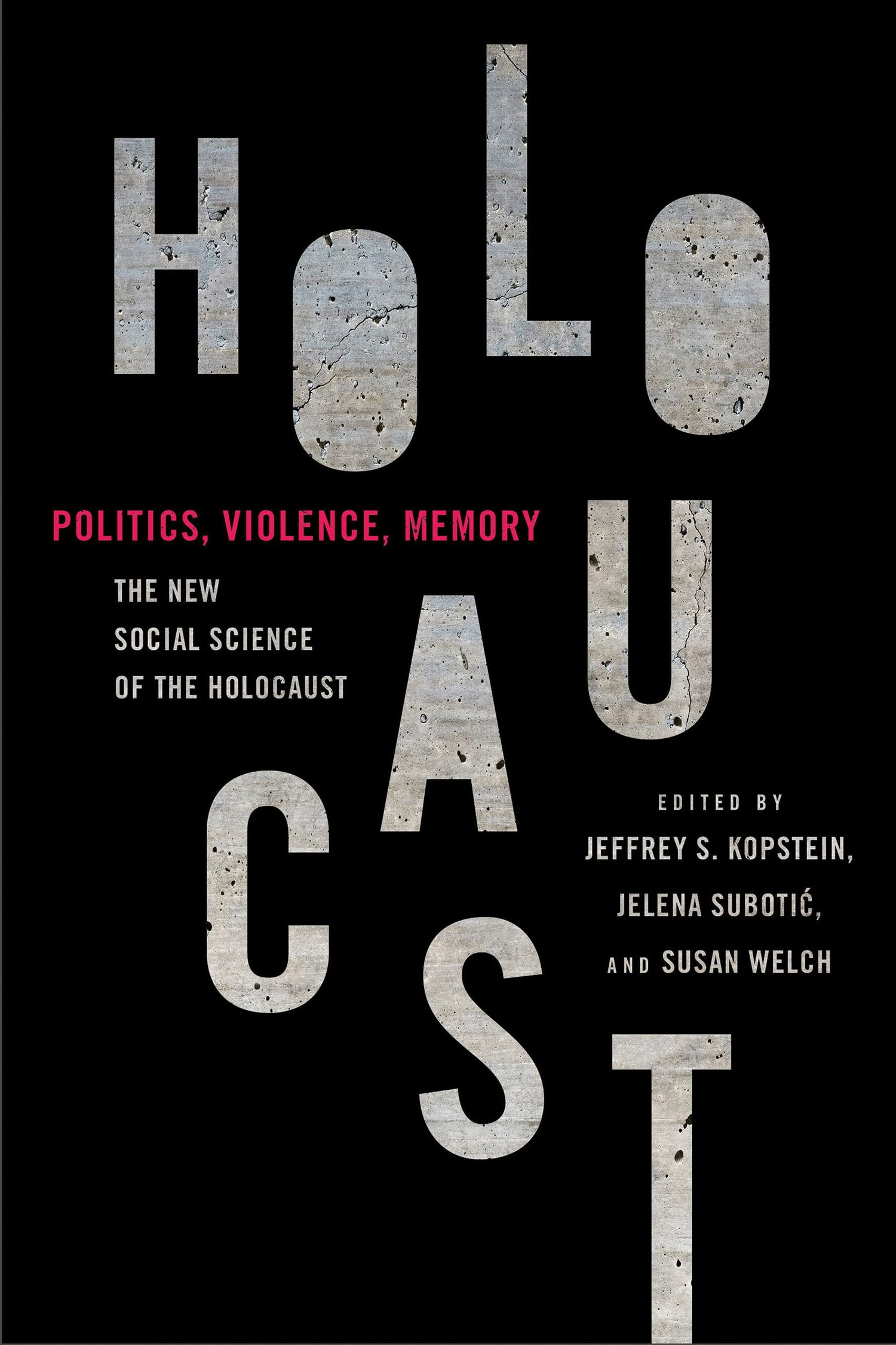 Politics, Violence, Memory: The New Social Science of the Holocaust book cover