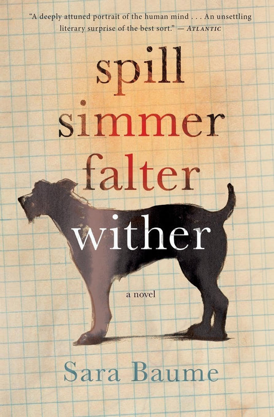 Spill Simmer Falter Wither book cover