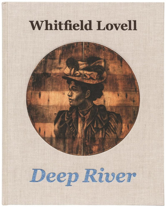Whitfield Lovell: Deep River book cover