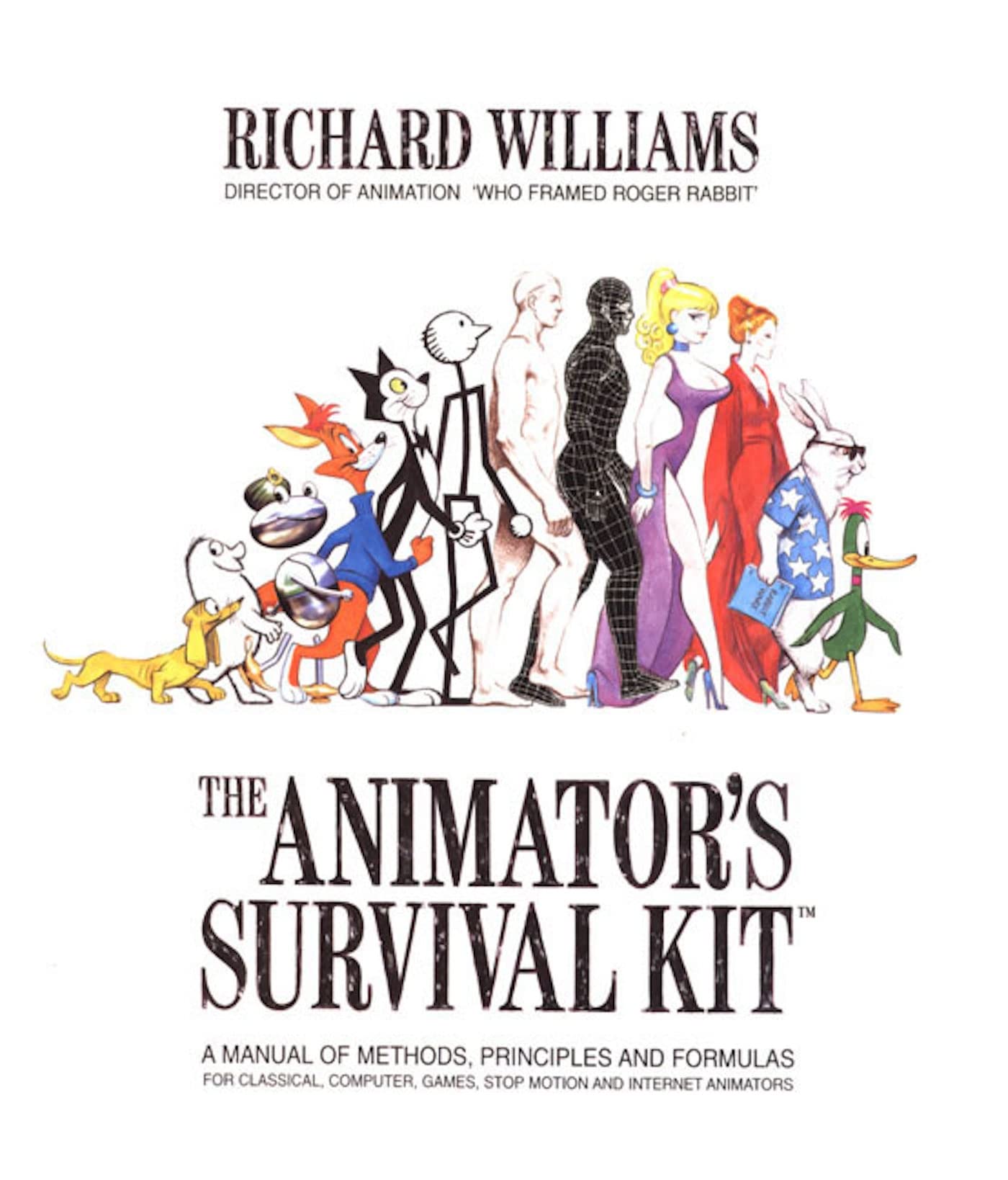 Animator's Survival Kit: A Manual of Methods, Principles and Formulas for Classical, Computer, Games, Stop Motion and Internet Animators (Expanded) book cover