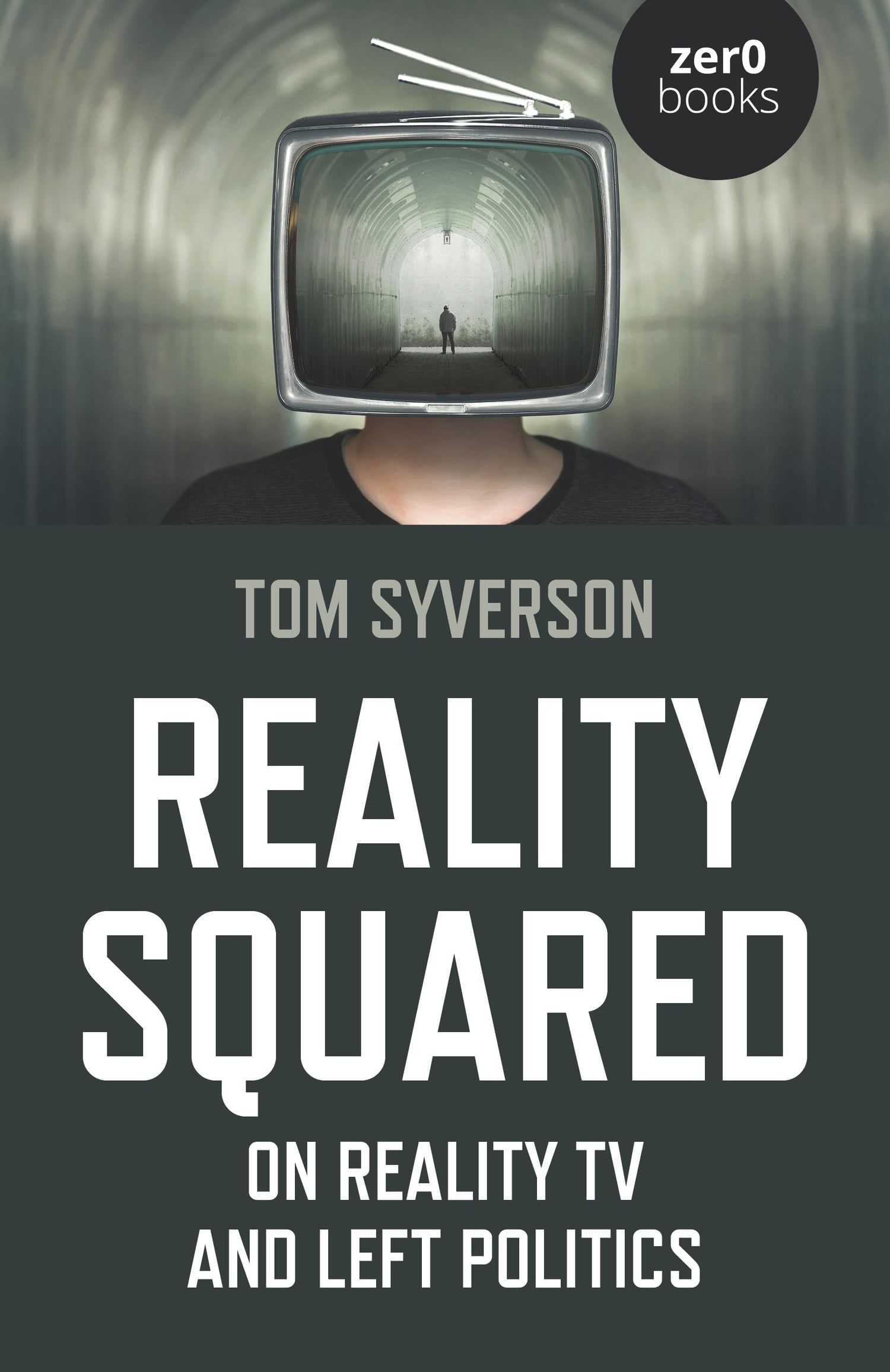 Reality Squared: On Reality TV and Left Politics book cover