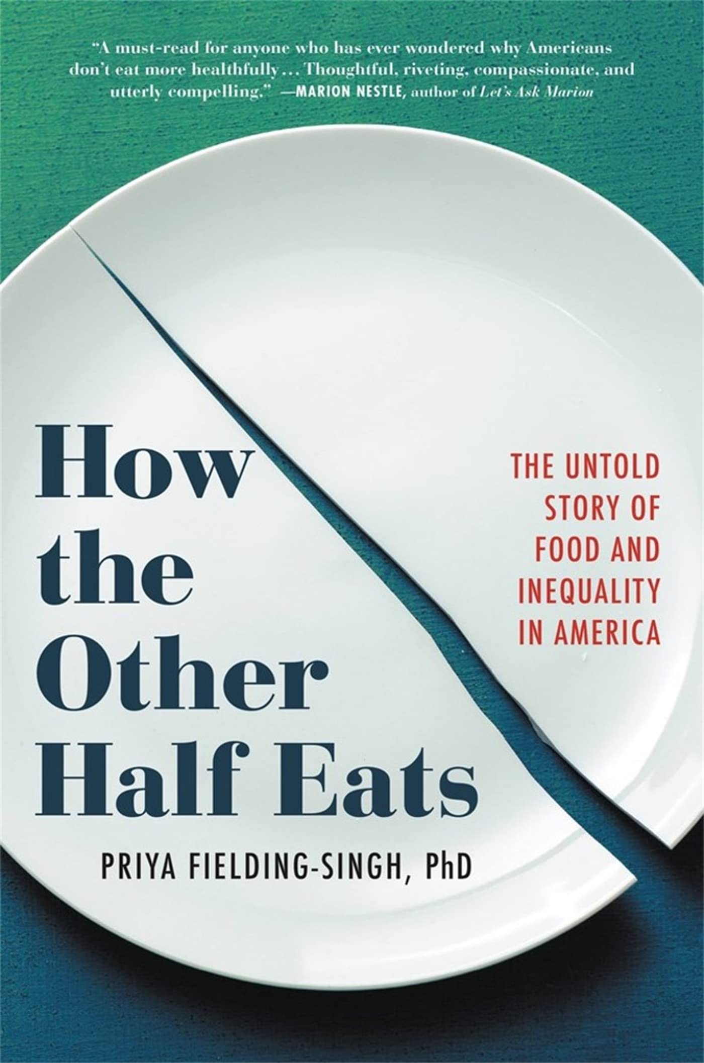 How the Other Half Eats: The Untold Story of Food and Inequality in America book cover