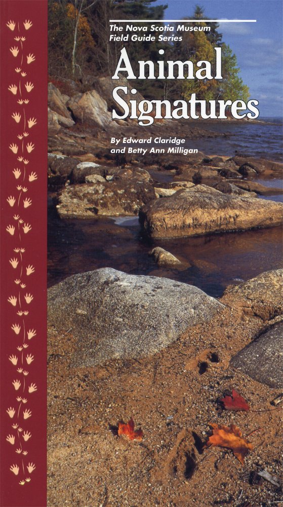 Animal Signatures (Nova Scotia Museum Field Guide)