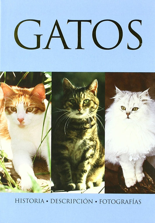 Gatos / Cats: Historia - Descripcion - Fotografias / History - Description - Photographs (Pocket Guide) (Spanish Edition)