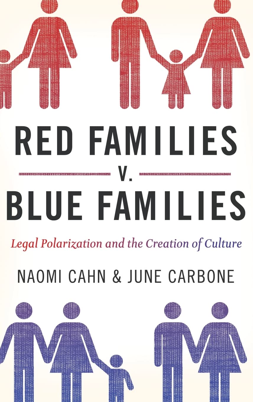 Red Families v. Blue Families: Legal Polarization and the Creation of Culture book cover