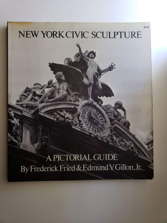 New York civic sculpture: A pictorial guide book cover