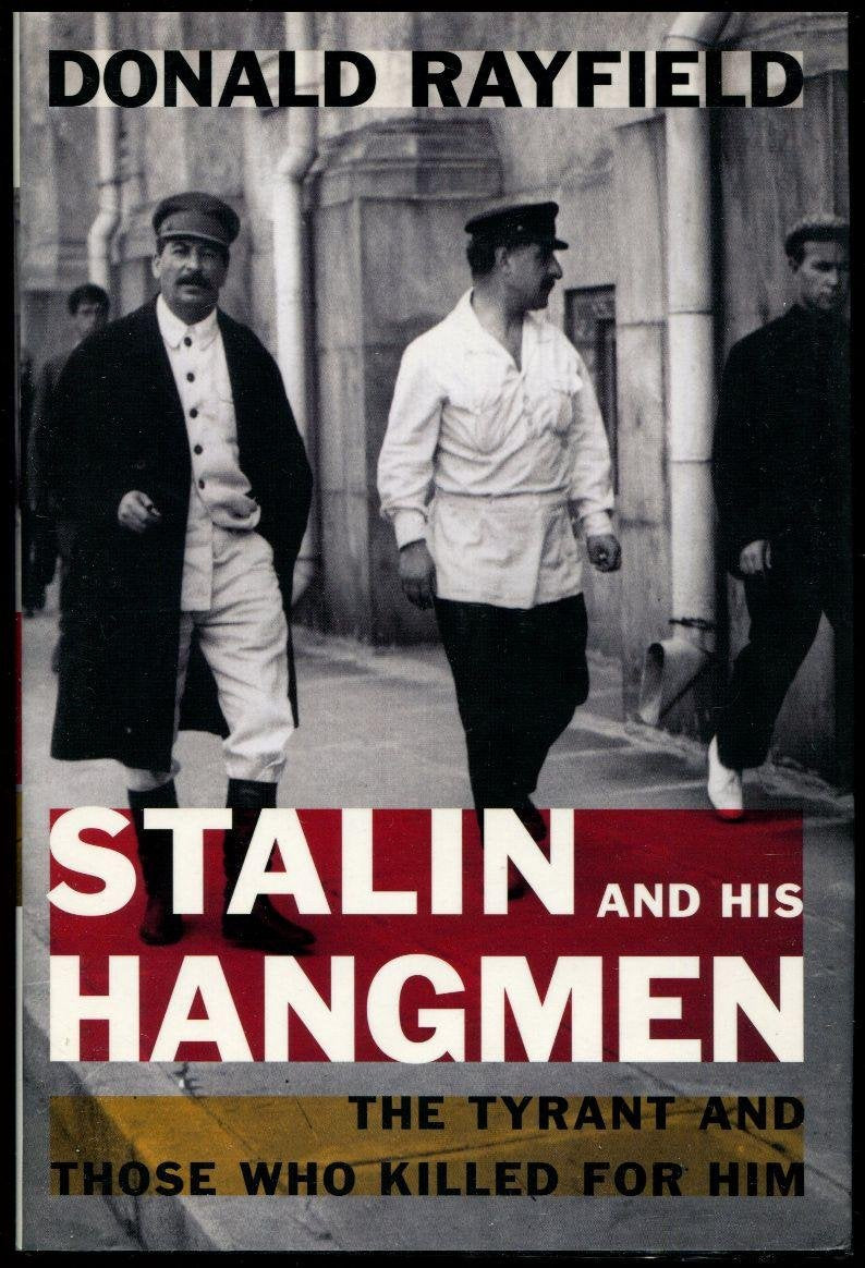 Stalin and His Hangmen: The Tyrant and Those Who Killed for Him book cover