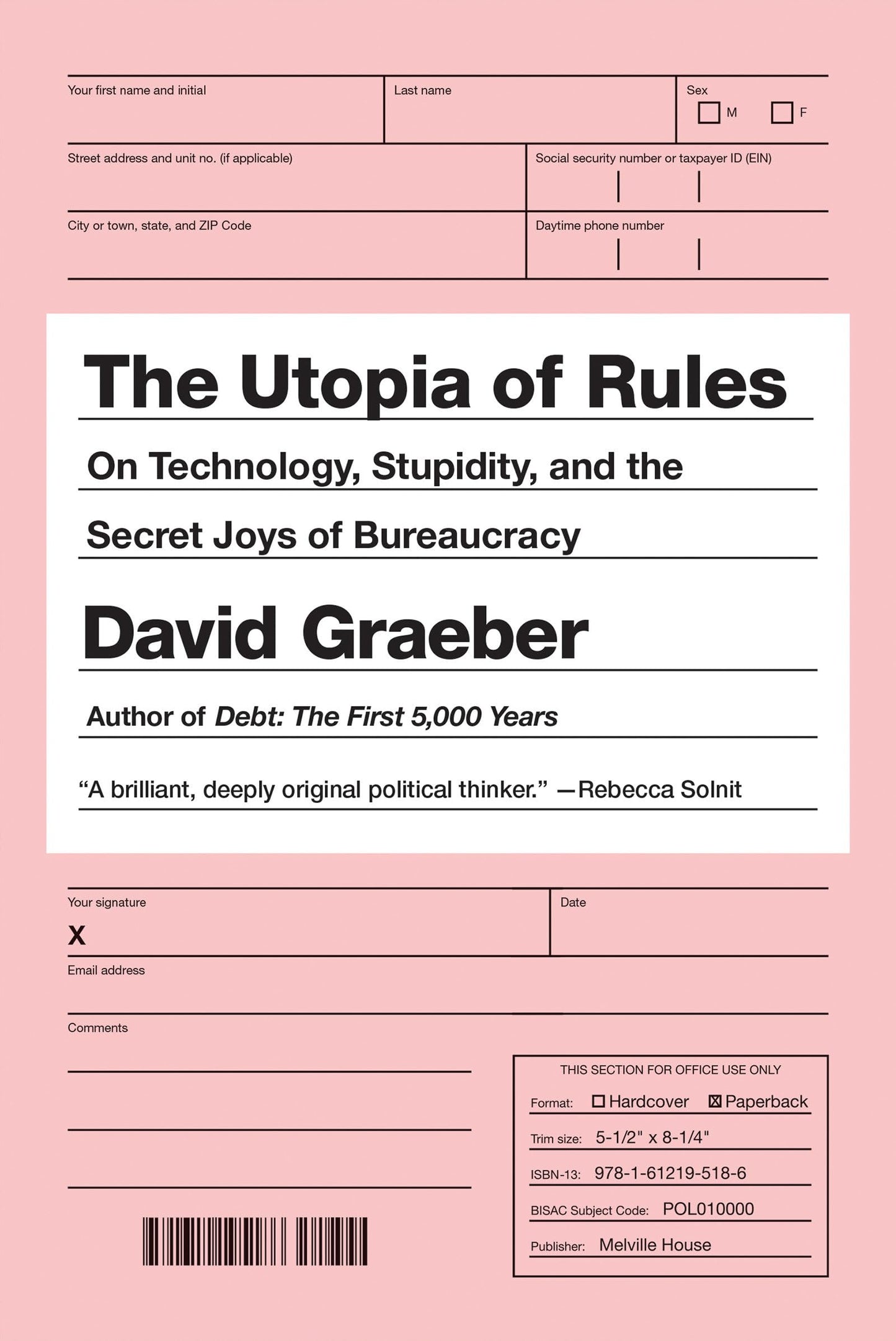 The Utopia of Rules: On Technology, Stupidity, and the Secret Joys of Bureaucracy book cover