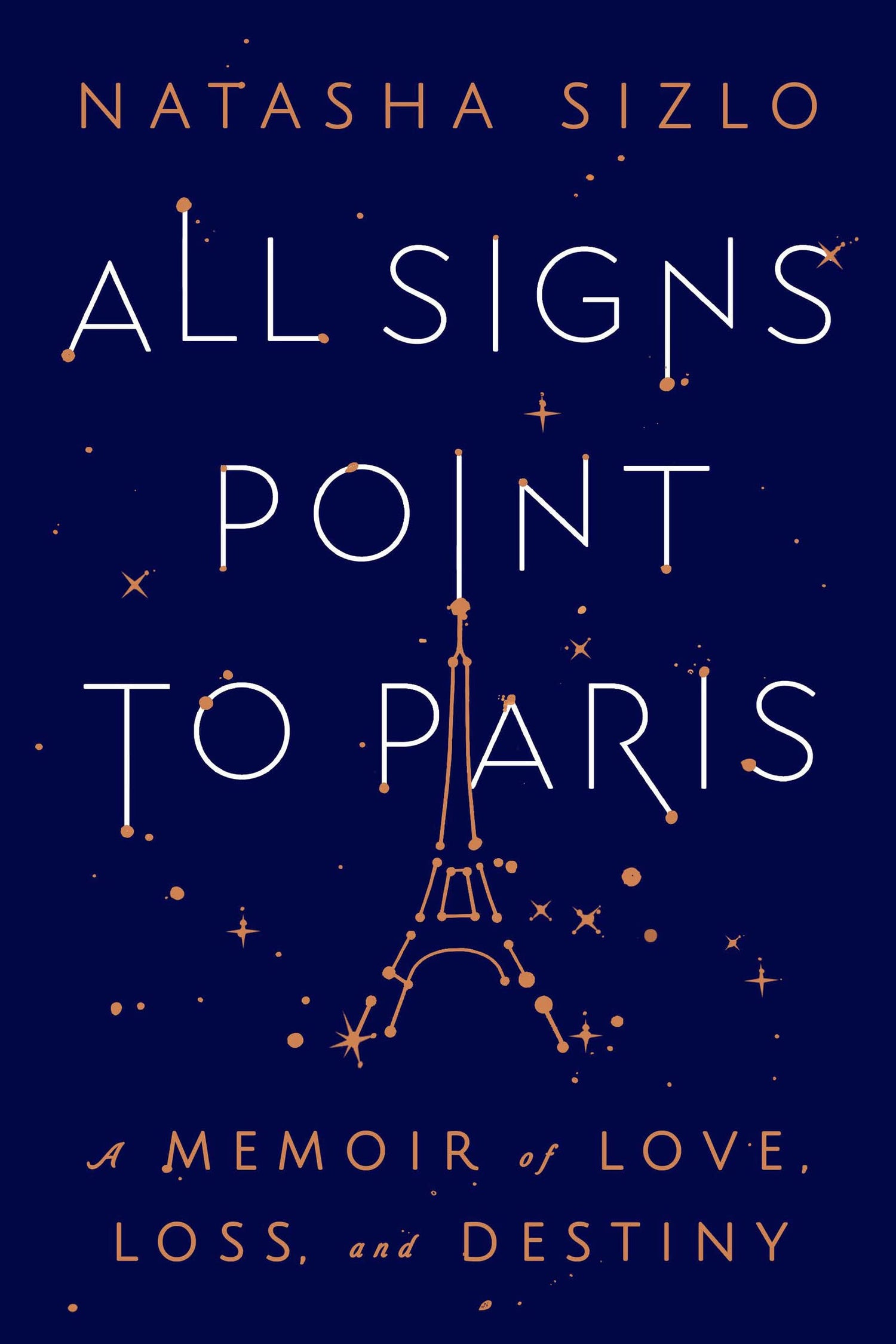 All Signs Point to Paris: A Memoir of Love, Loss, and Destiny book cover