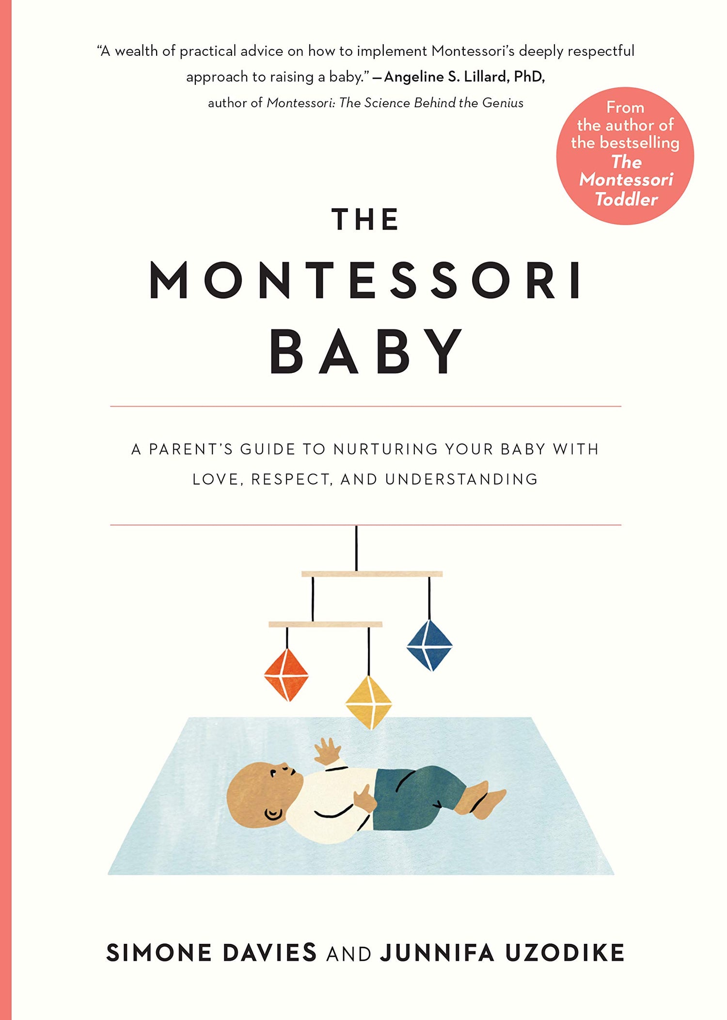 Montessori Baby: A Parent's Guide to Nurturing Your Baby with Love, Respect, and Understanding book cover