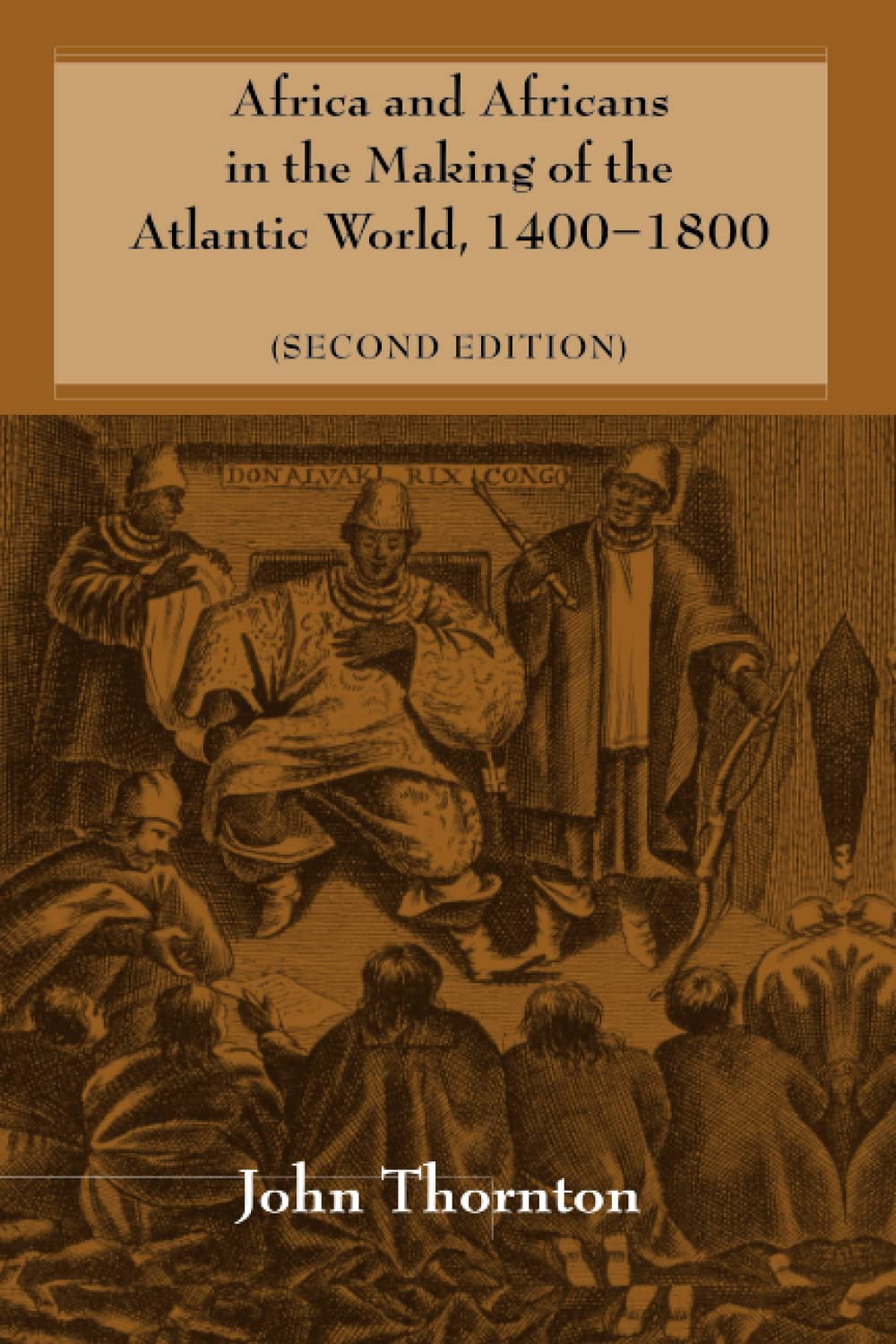 Africa and Africans in the Making of the Atlantic World, 1400-1800 (Revised) book cover