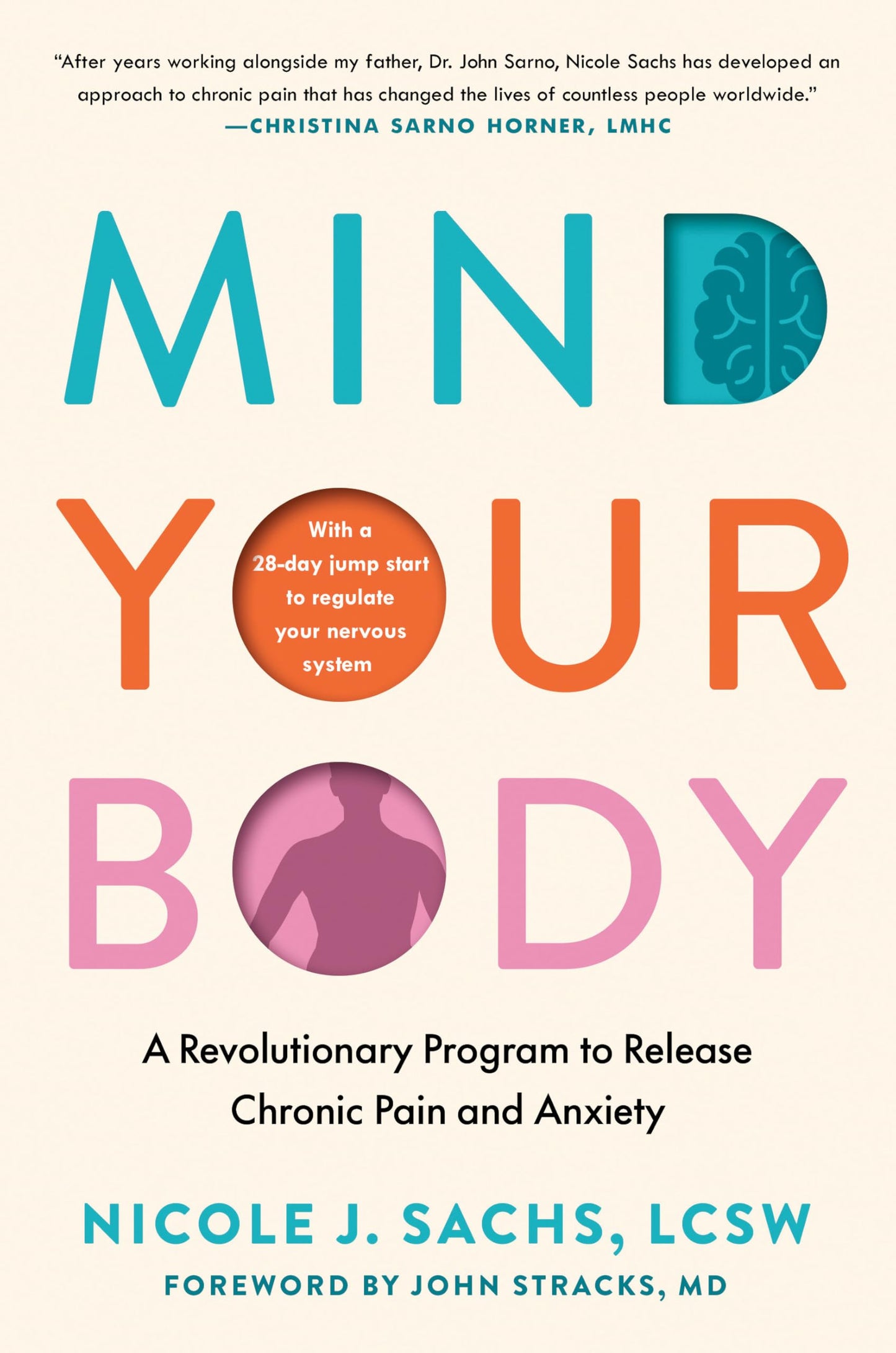 Mind Your Body: A Revolutionary Program to Release Chronic Pain and Anxiety book cover