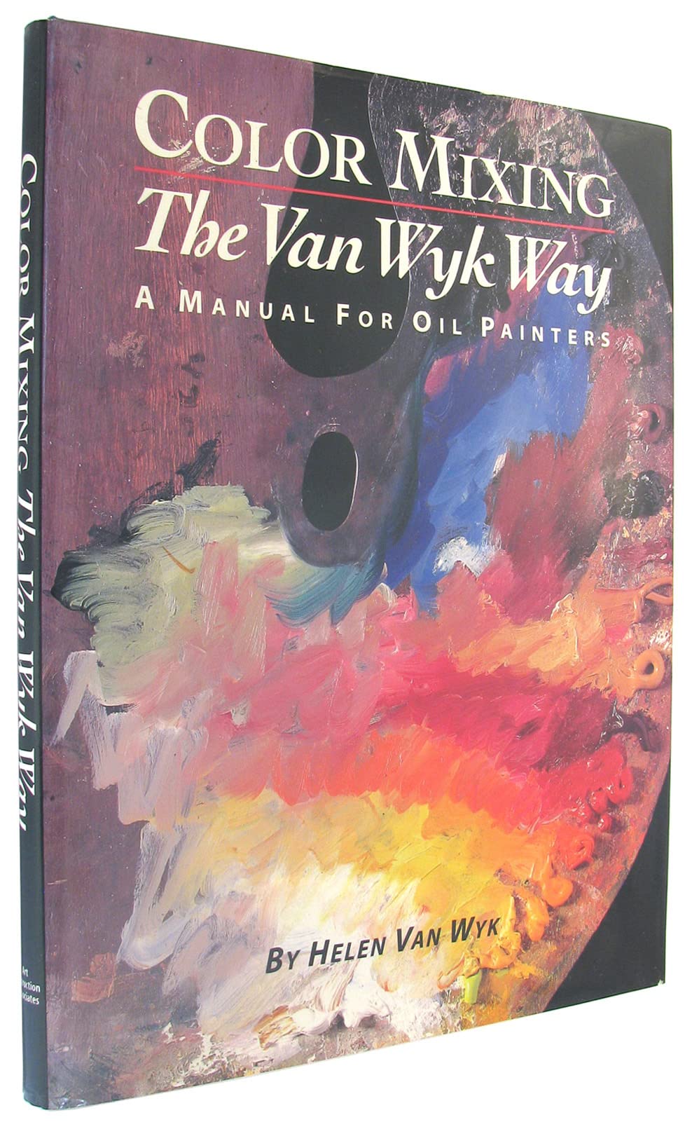 Color Mixing the Helen Van Wyk Way: A Manual for Oil Painters book cover