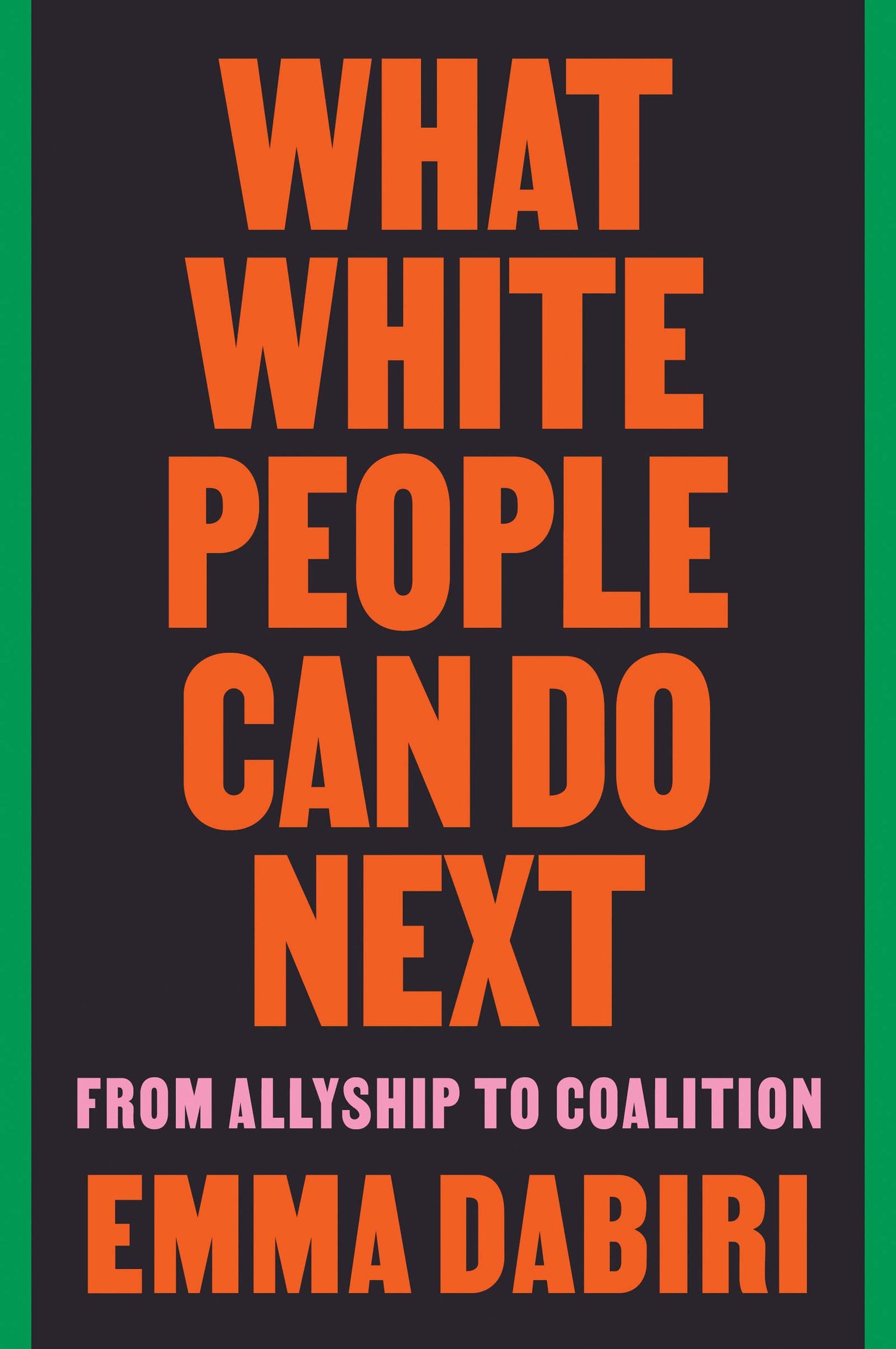 What White People Can Do Next: From Allyship to Coalition book cover