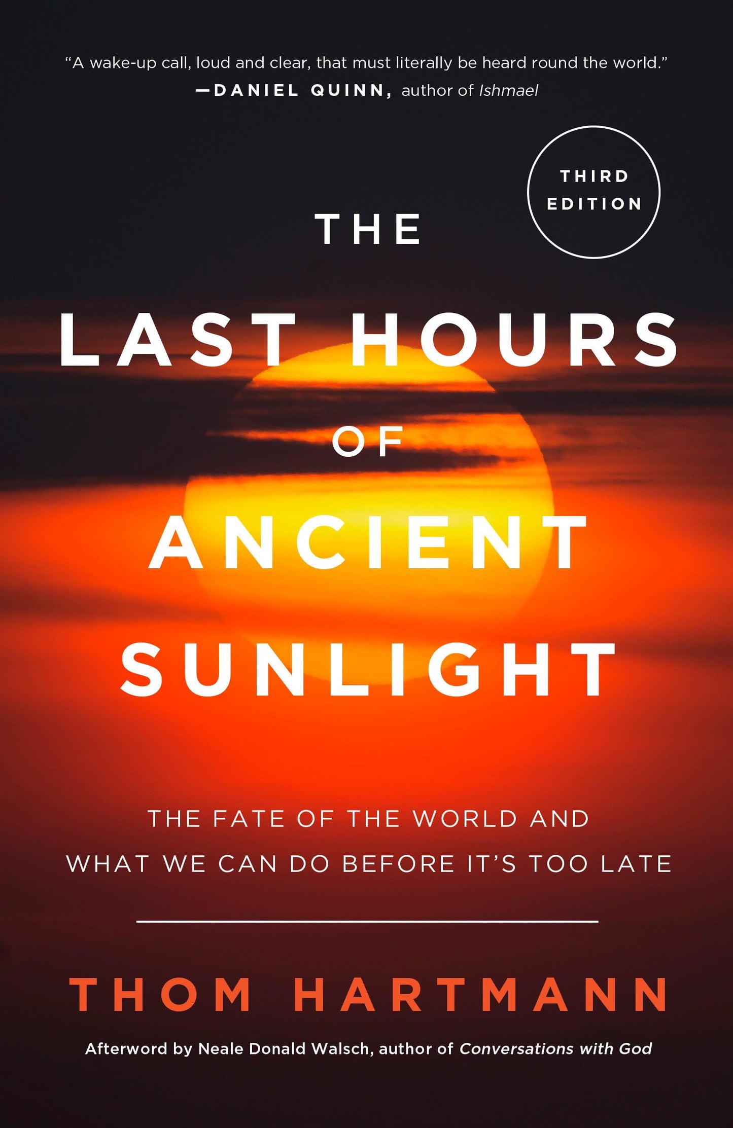 Last Hours of Ancient Sunlight: Revised and Updated Third Edition: The Fate of the World and What We Can Do Before It's Too Late (Revised and Updated) book cover
