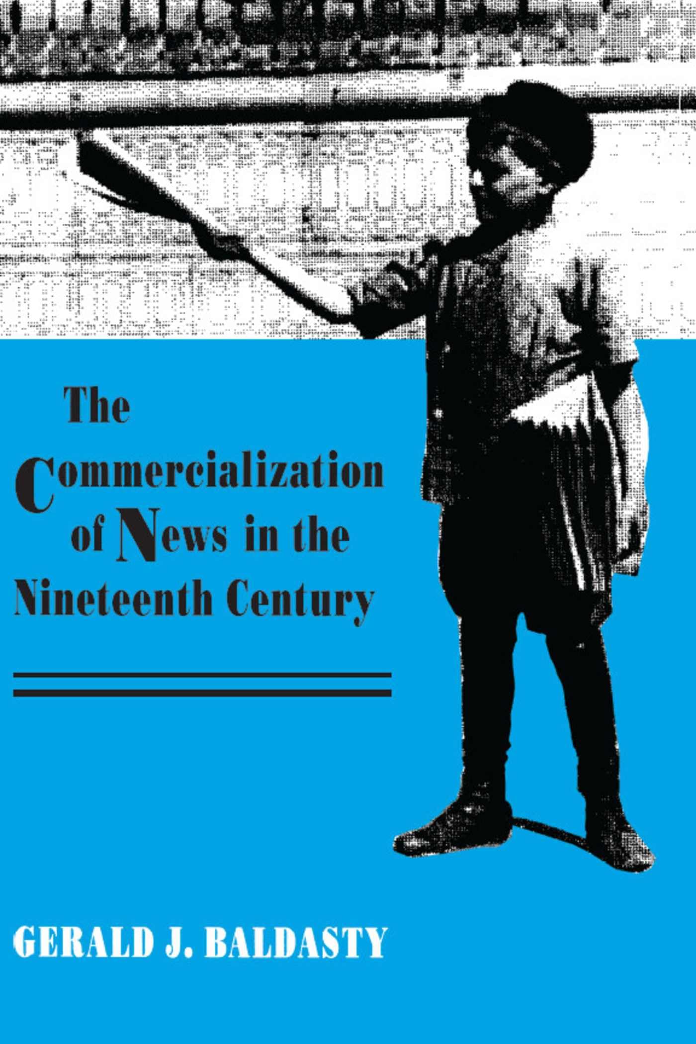 Commercialization of News in the Nineteenth Century book cover