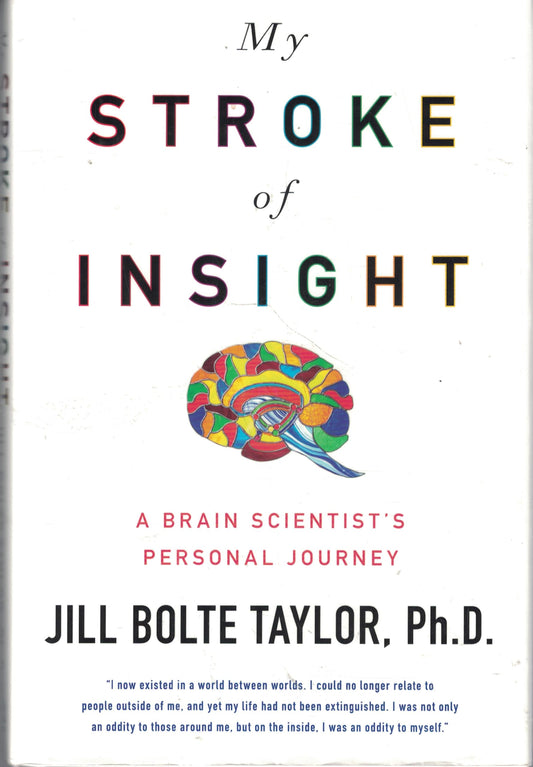 My Stroke of Insight: A Brain Scientist's Personal Journey book cover
