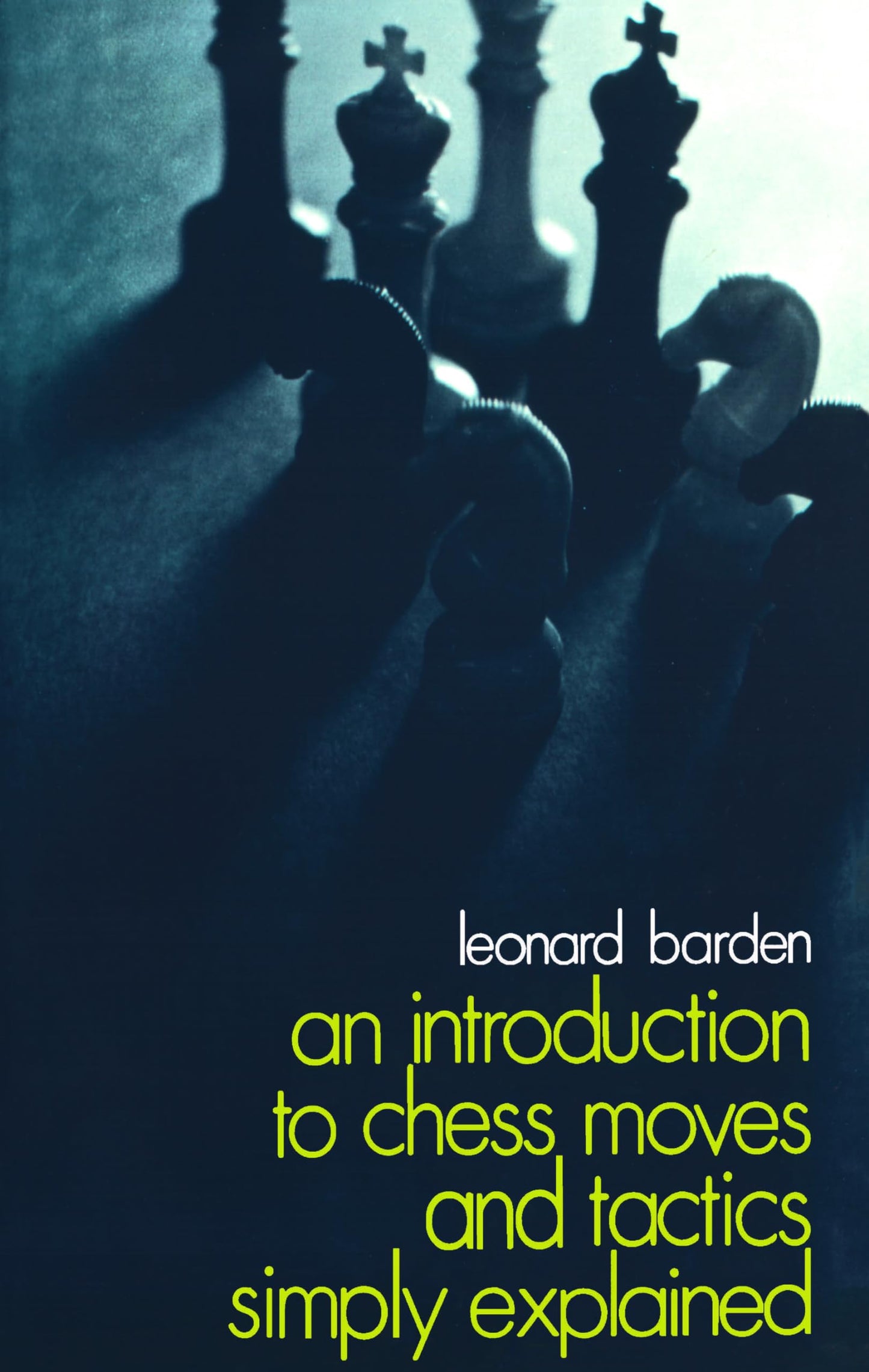 An Introduction to Chess Moves and Tactics Simply Explained (Dover Chess) book cover