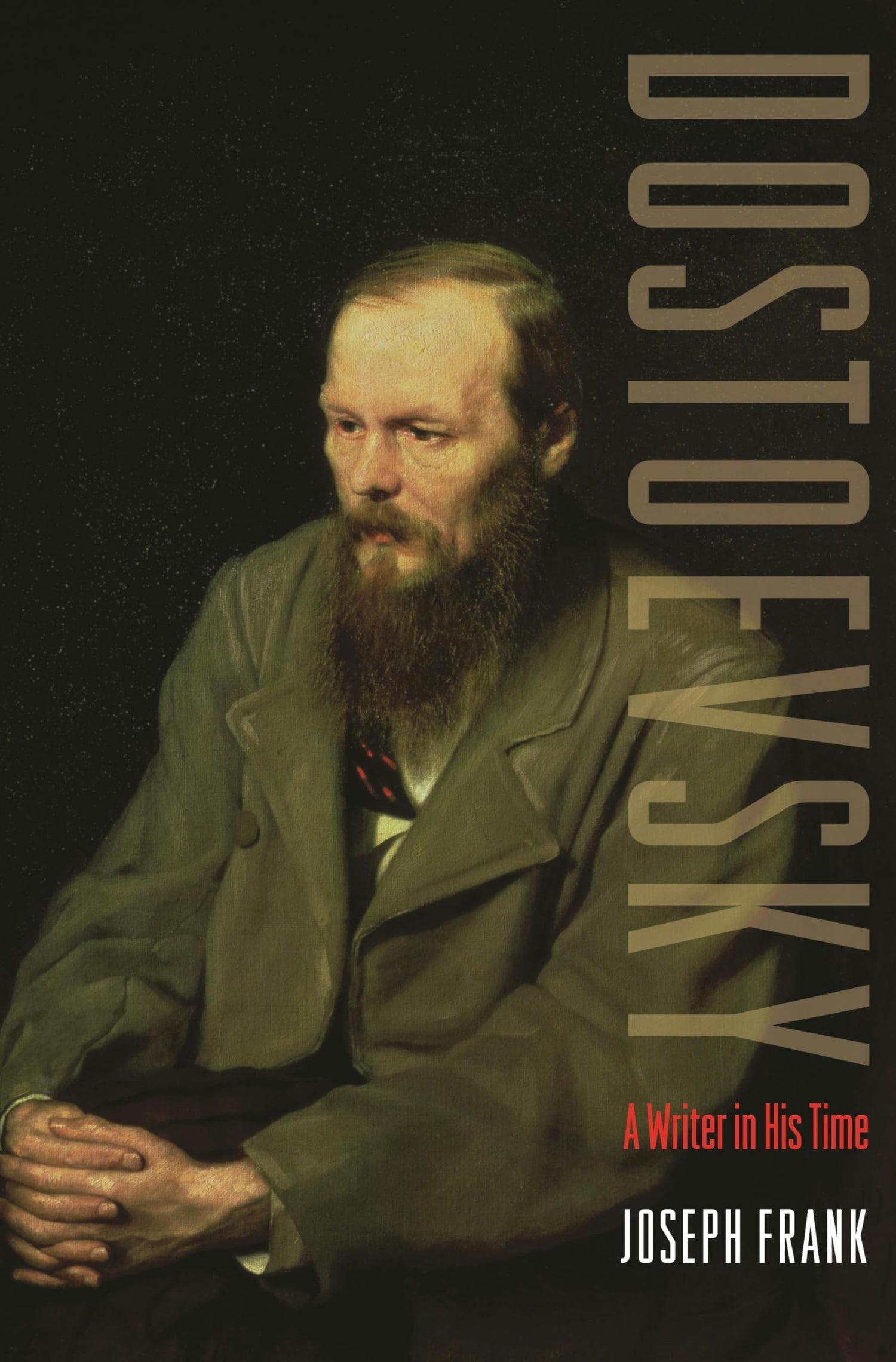 Dostoevsky: A Writer in His Time book cover