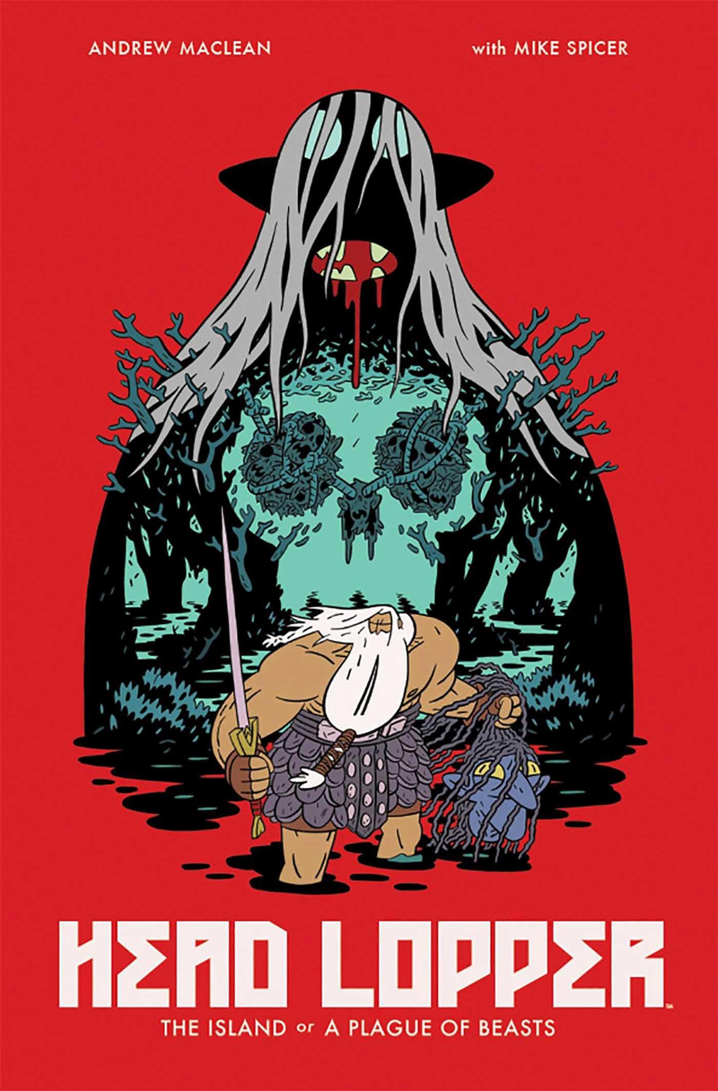 Head Lopper Volume 1: The Island or a Plague of Beasts book cover