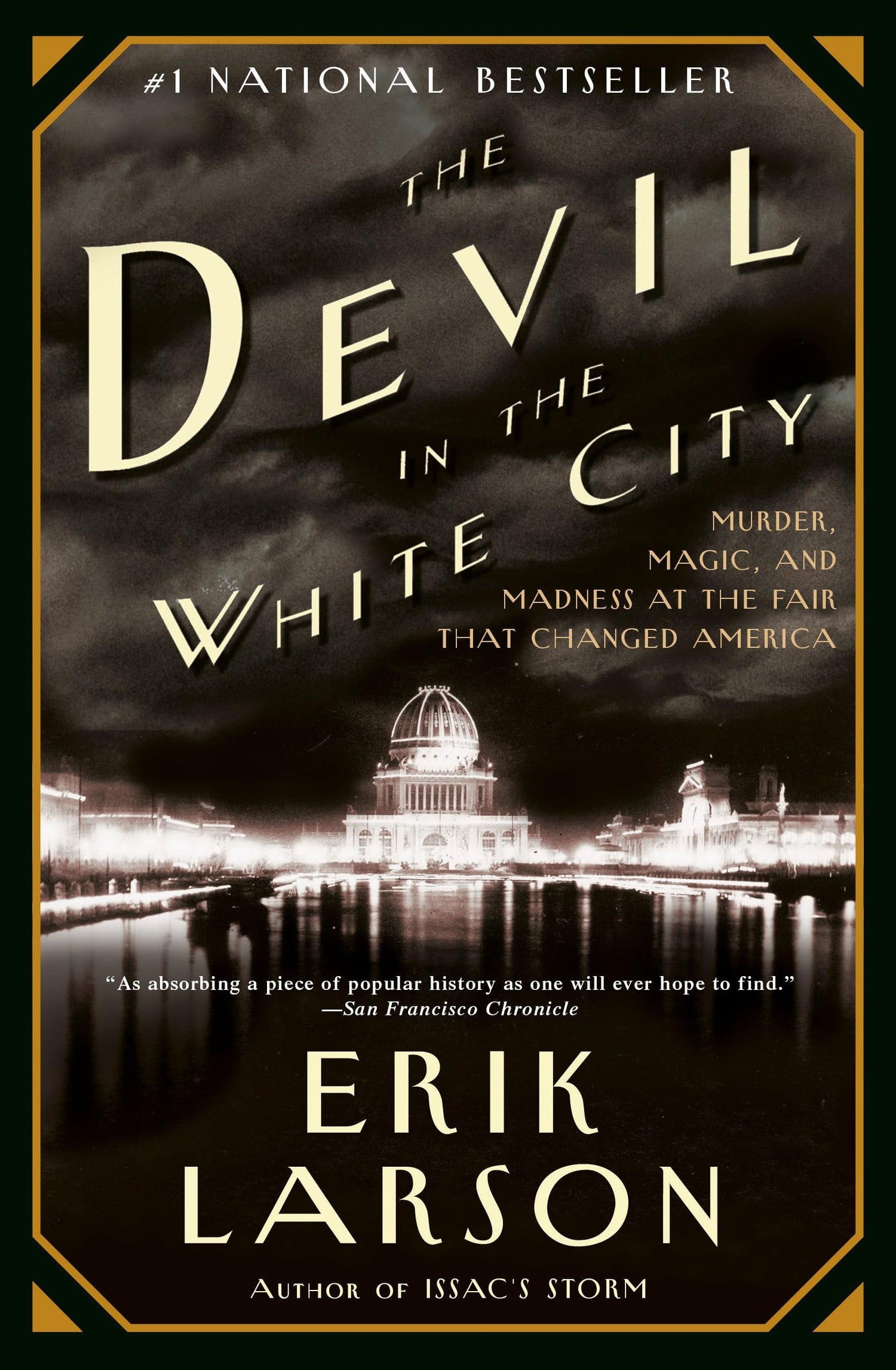 Devil in the White City: Murder, Magic, and Madness at the Fair That Changed America book cover