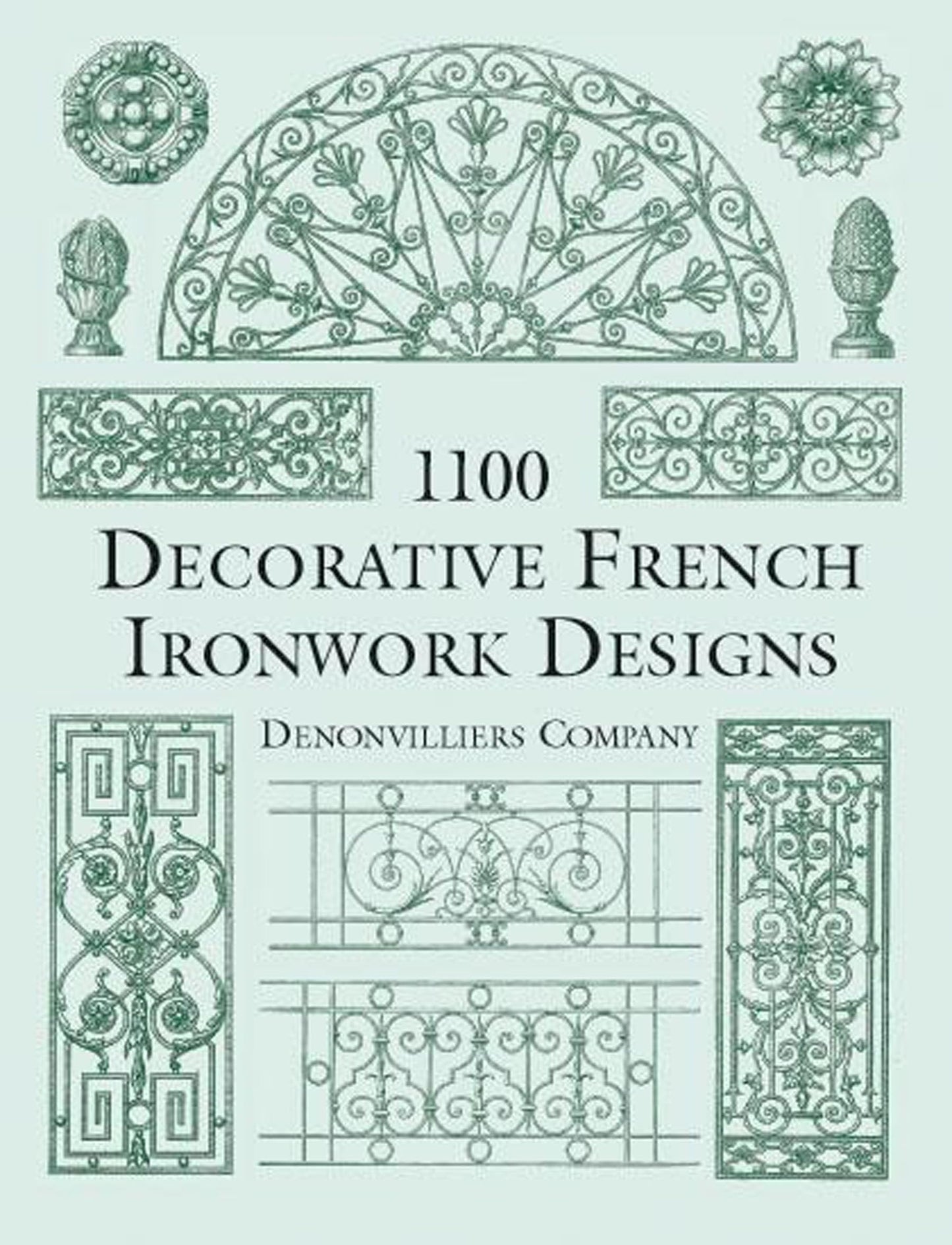 1100 Decorative French Ironwork Designs book cover