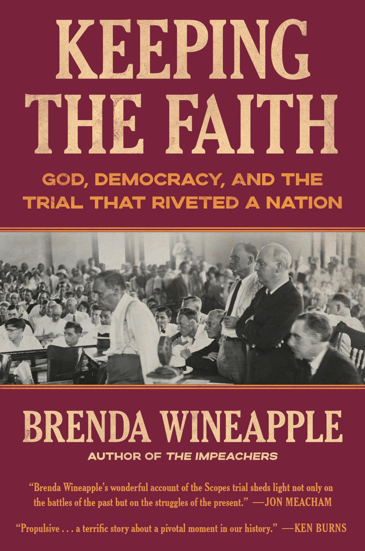 Keeping the Faith: God, Democracy, and the Trial That Riveted a Nation book cover