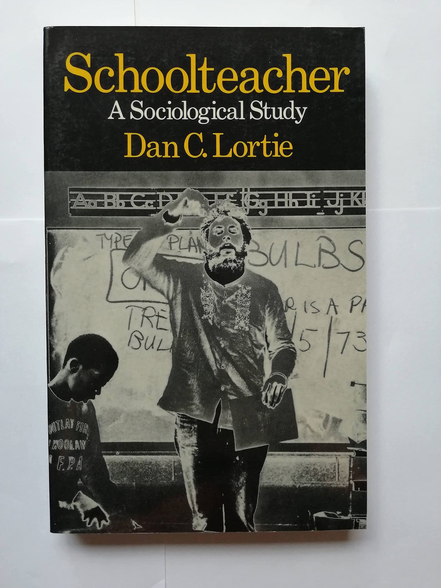 Schoolteacher: A Sociological Study (Revised) book cover