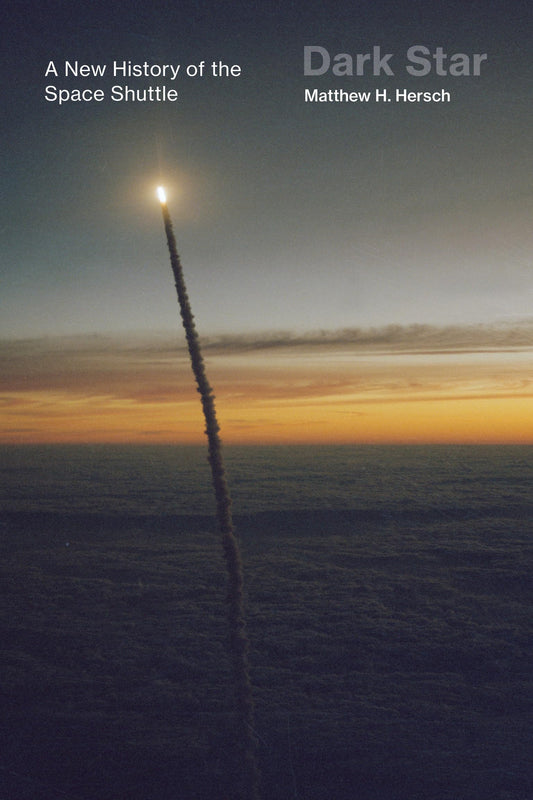 Dark Star: A New History of the Space Shuttle book cover