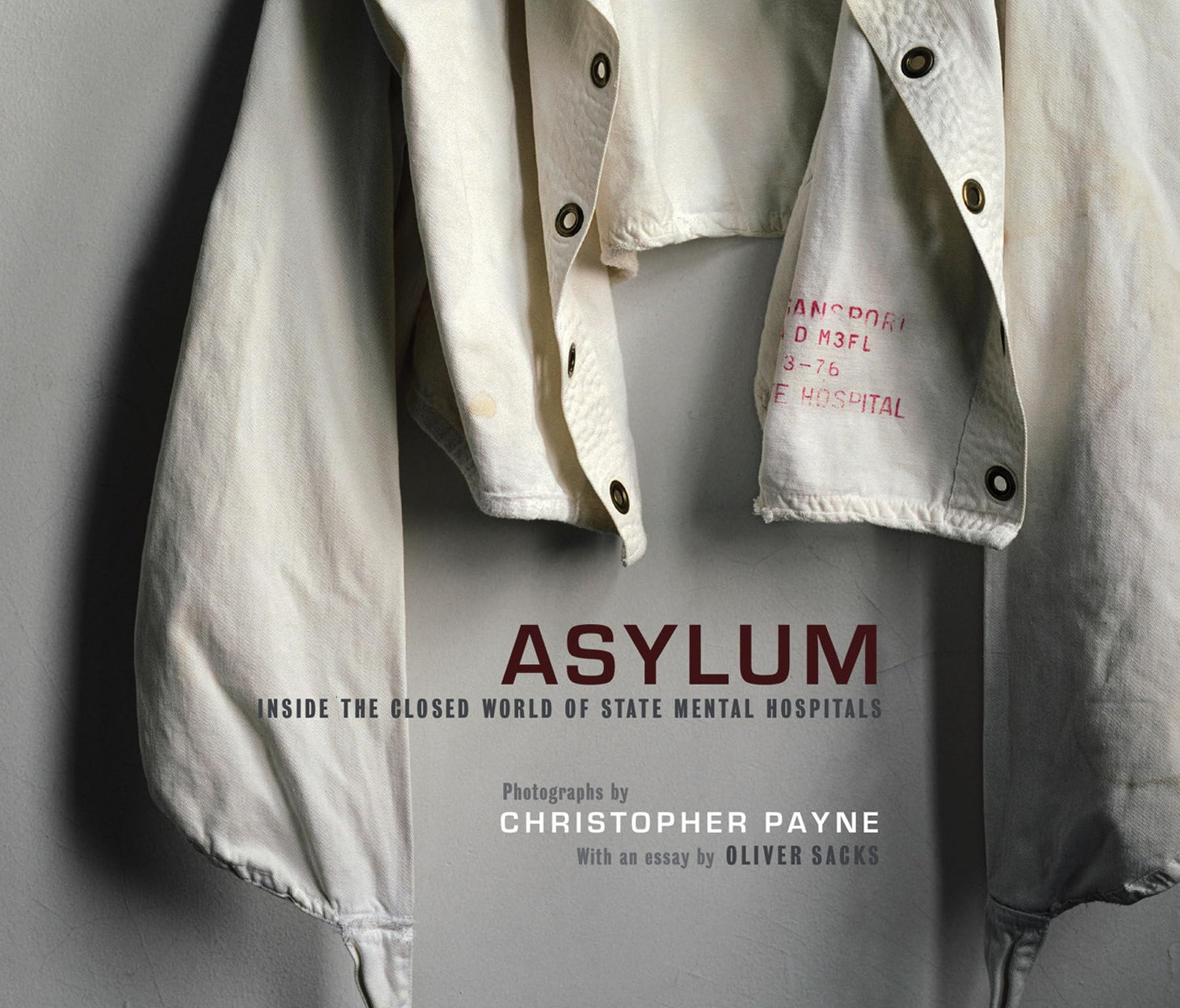 Asylum: Inside the Closed World of State Mental Hospitals book cover
