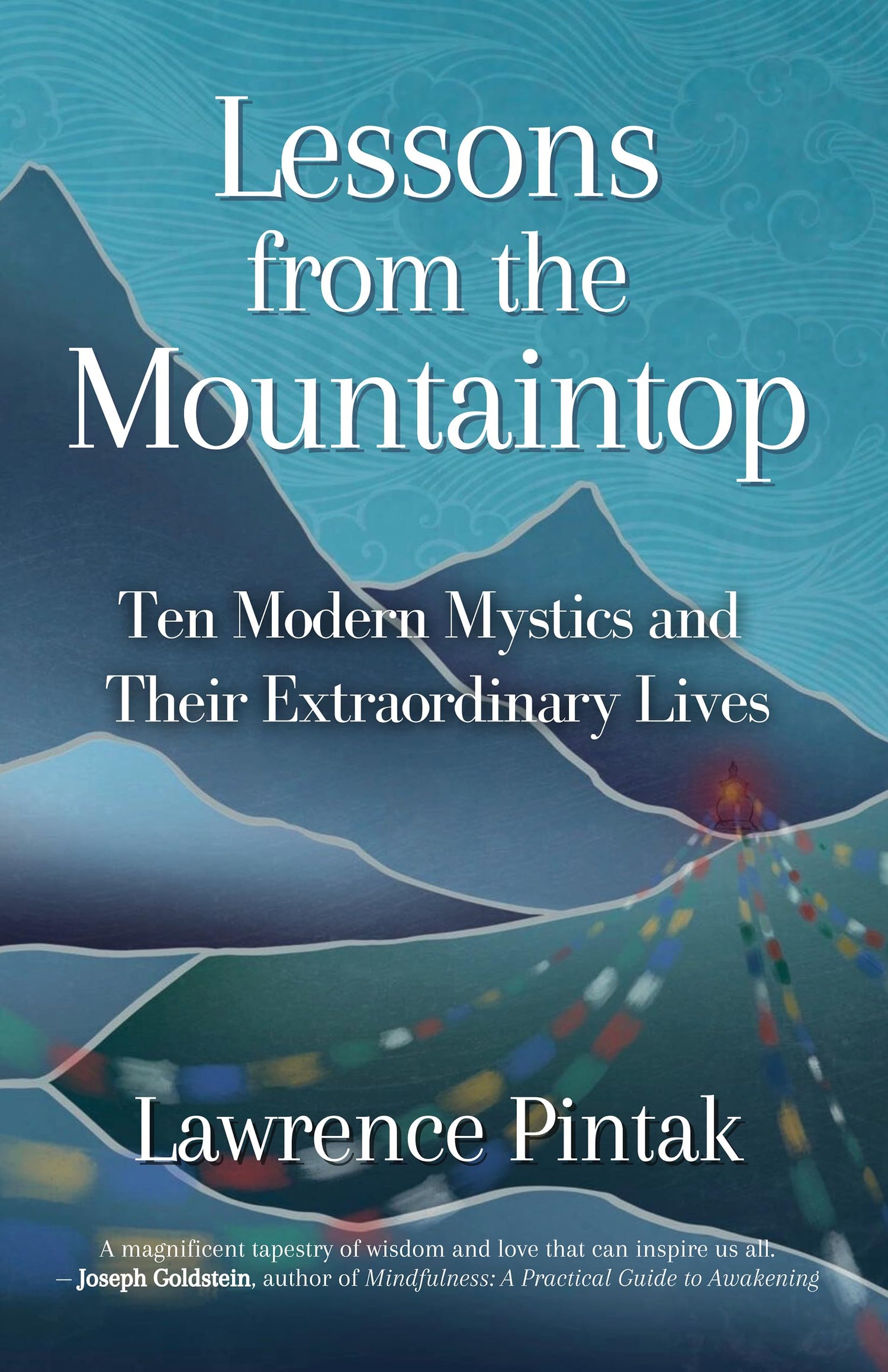 Lessons from the Mountaintop: Ten Modern Mystics and Their Extraordinary Lives book cover