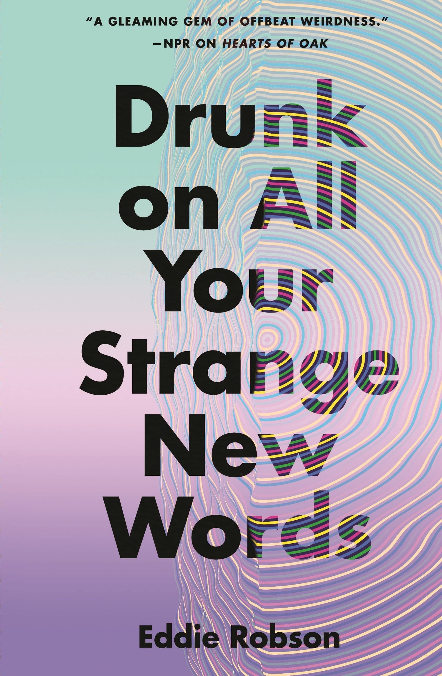 Drunk on All Your Strange New Words book cover