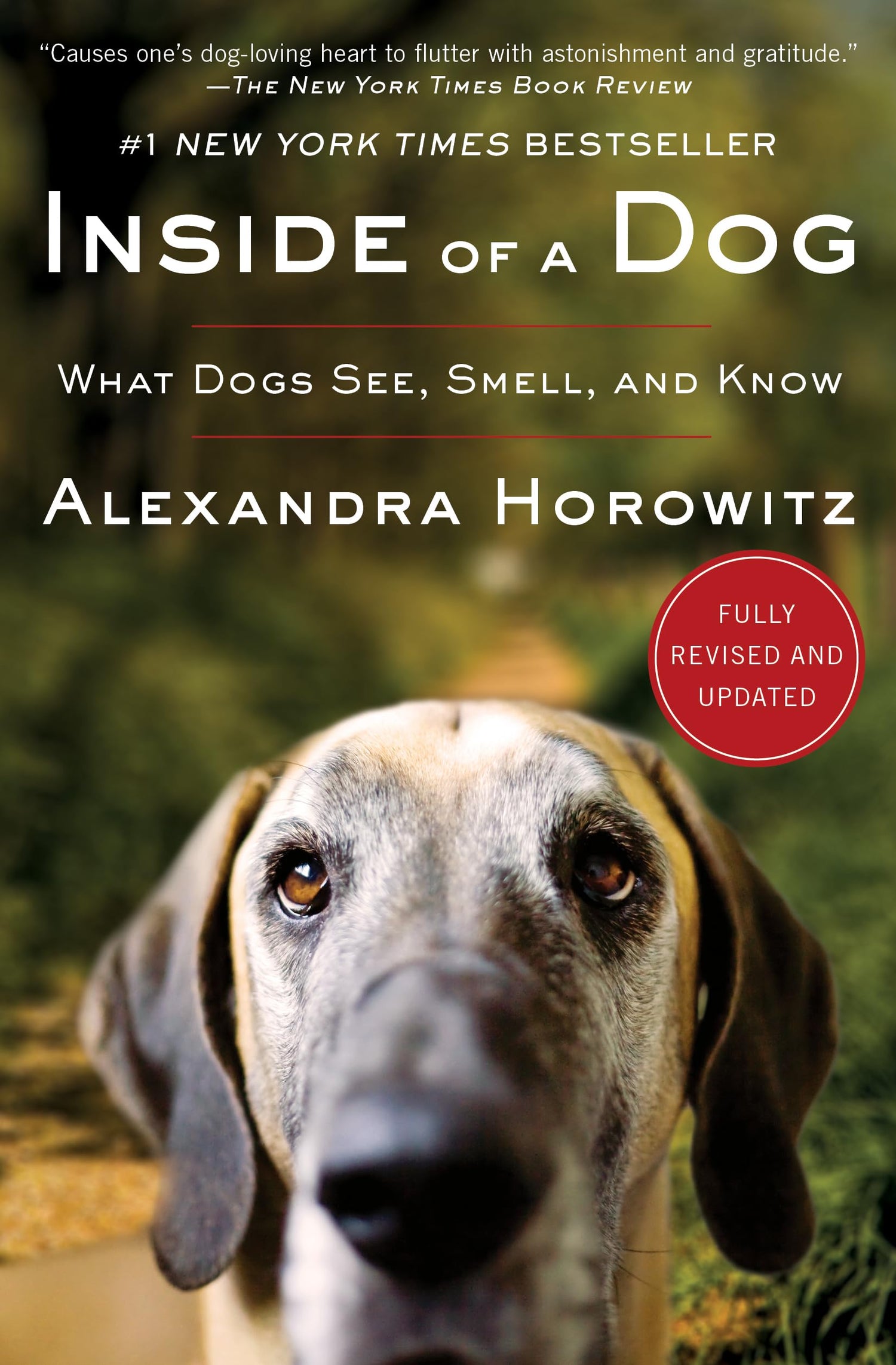 Inside of a Dog: What Dogs See, Smell, and Know book cover
