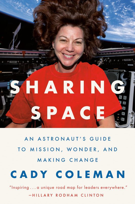 Sharing Space: An Astronaut's Guide to Mission, Wonder, and Making Change book cover