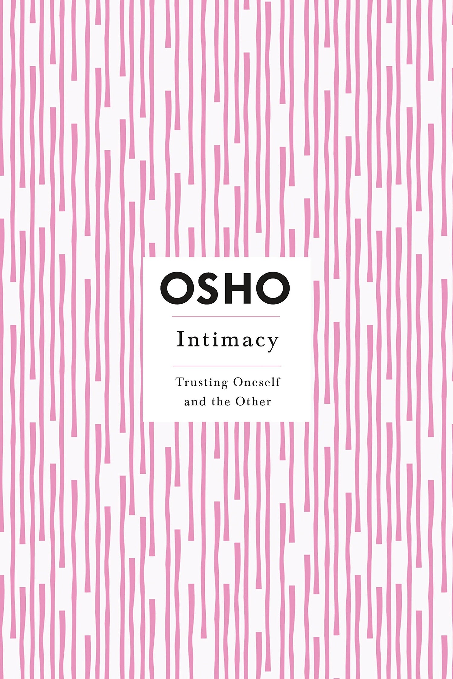 Intimacy: Trusting Oneself and the Other book cover