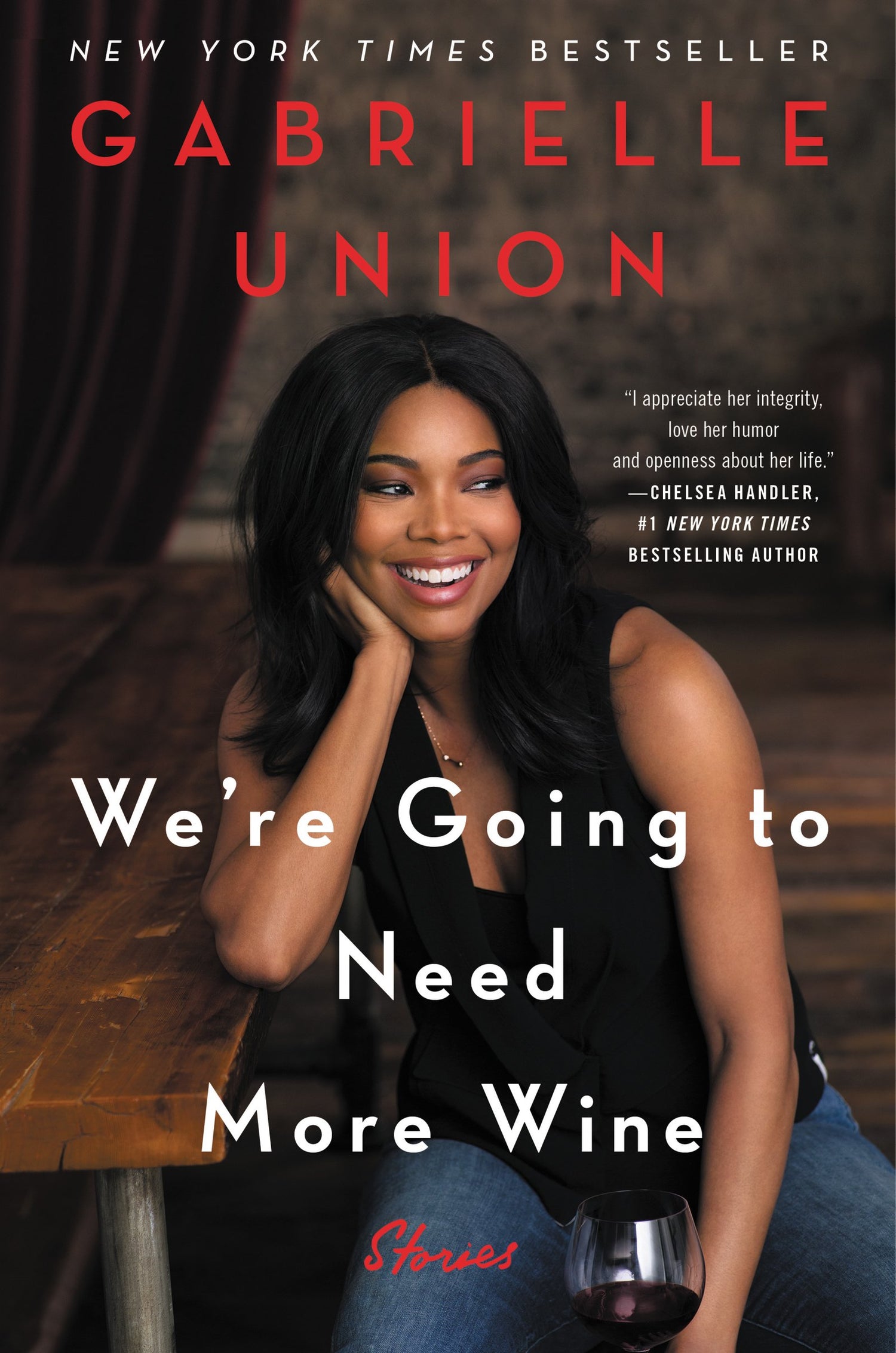 We're Going to Need More Wine: Stories That Are Funny, Complicated, and True book cover