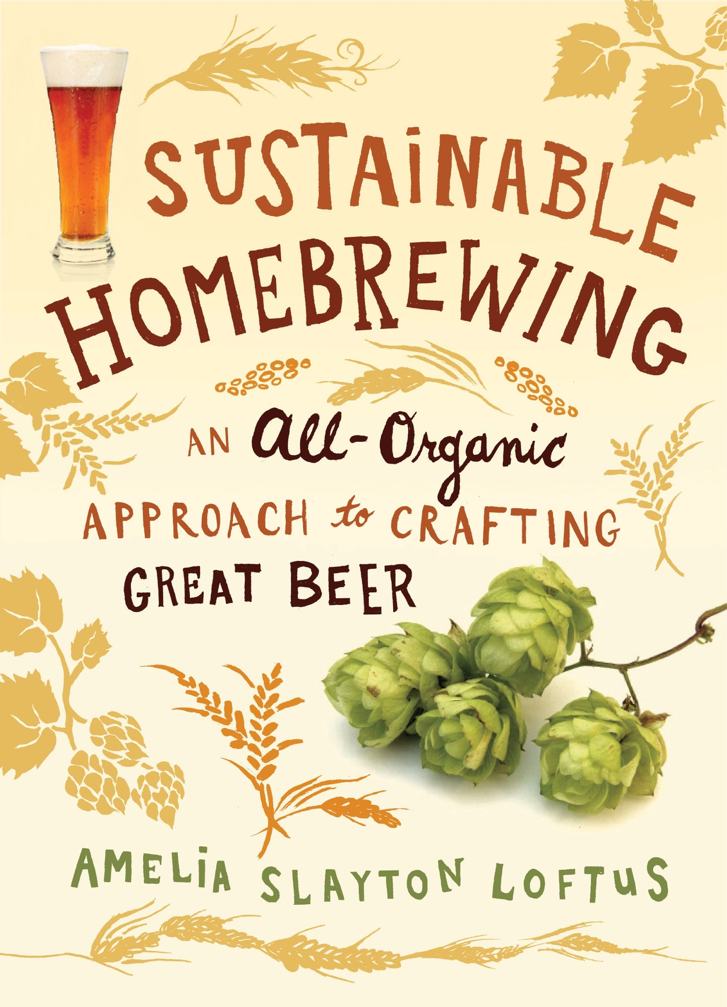 Sustainable Homebrewing: An All-Organic Approach to Crafting Great Beer book cover