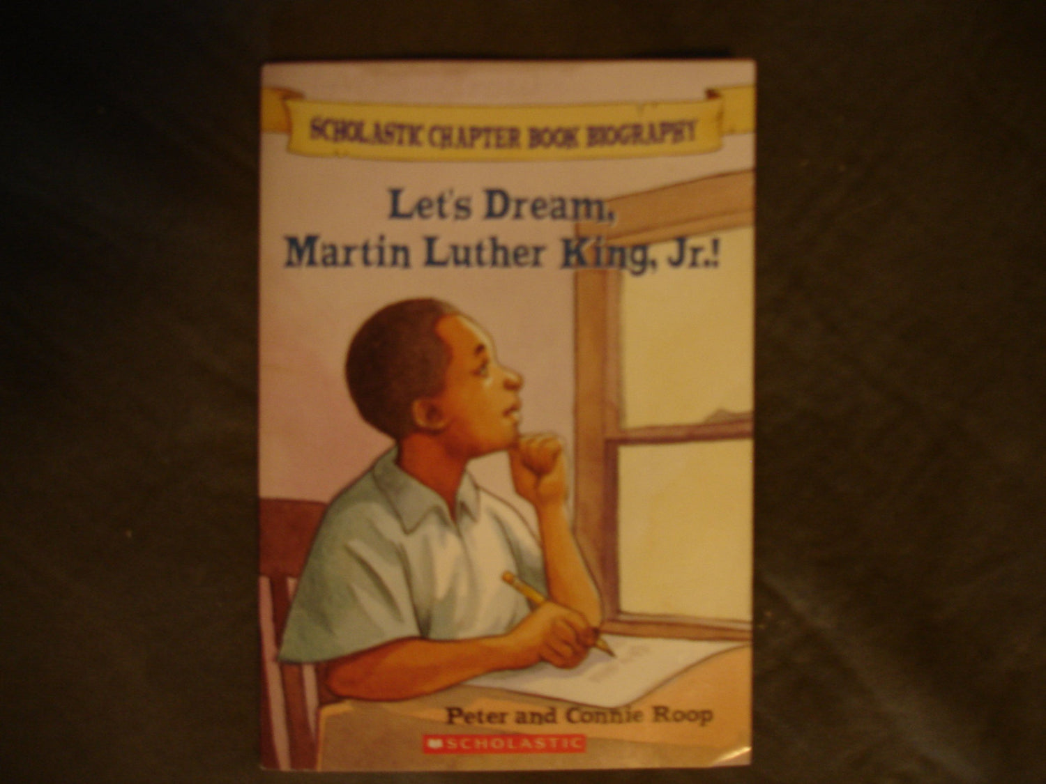 Let's Dream, Martin Luther King, Jr.! (Scholastic Chapter Book Biography) book cover