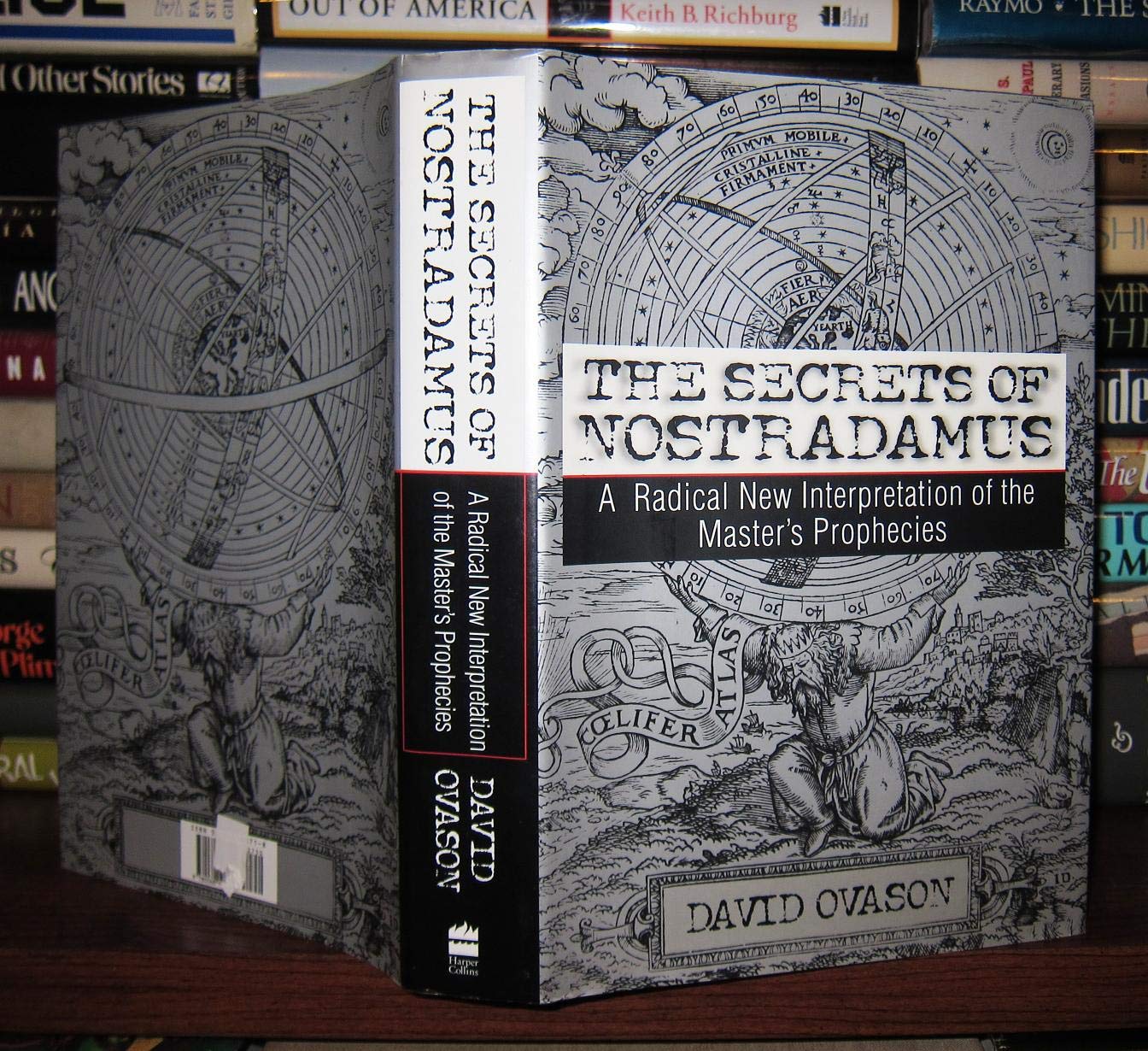 The Secrets Of Nostradamus: A Radical New Interpretation of the Master's Prophecies book cover