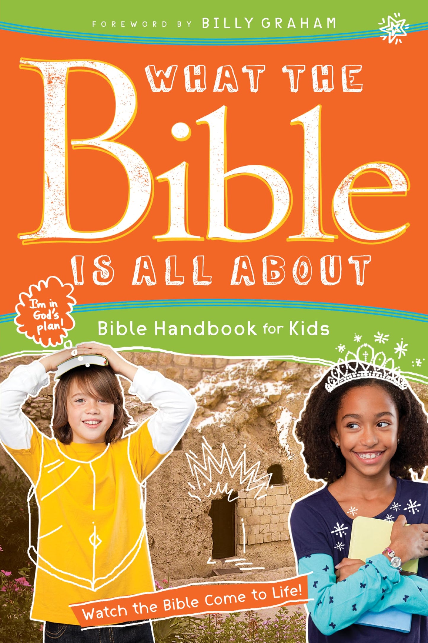 What the Bible Is All about Bible Handbook for Kids book cover