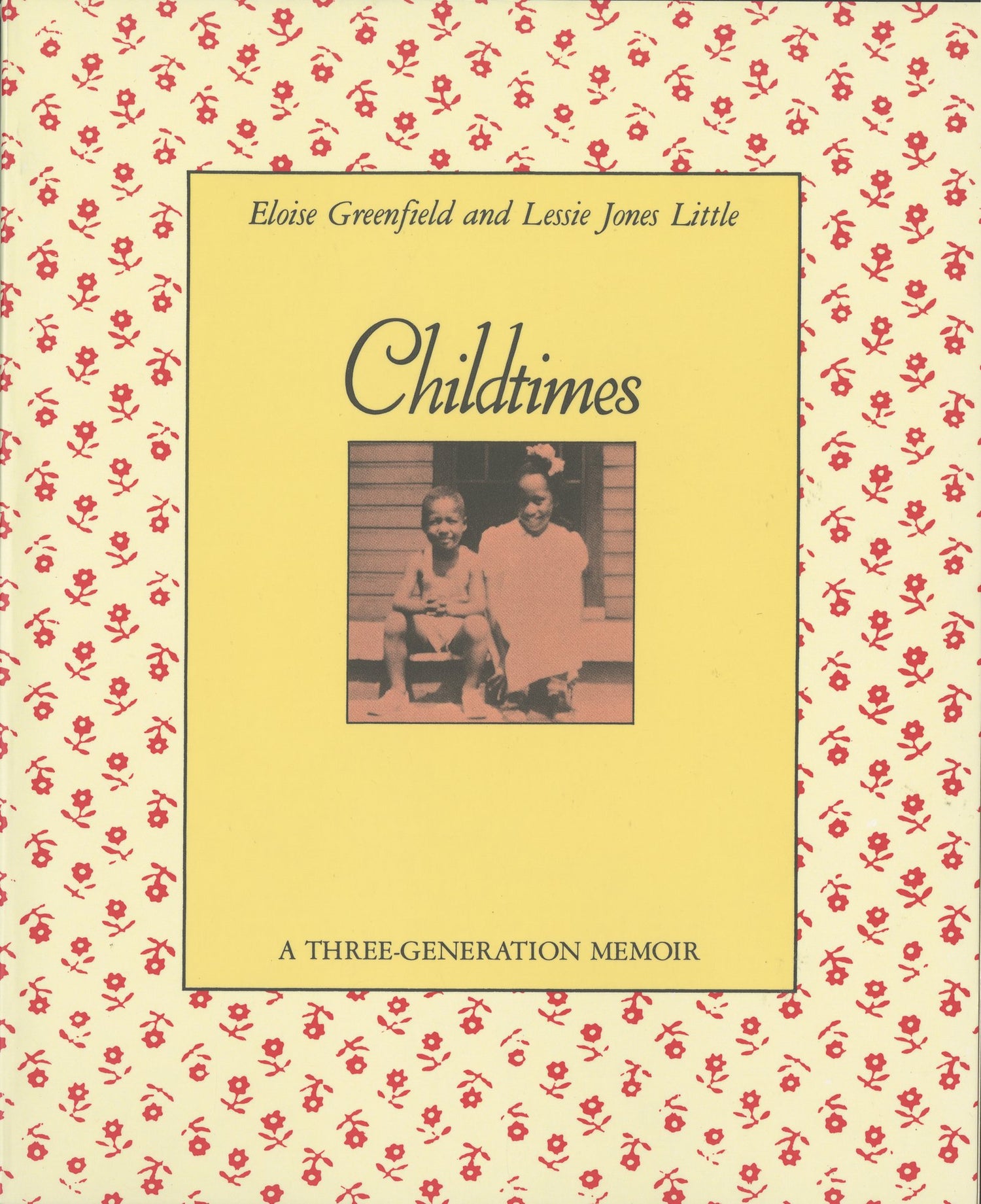 Childtimes: A Three-Generation Memoir book cover