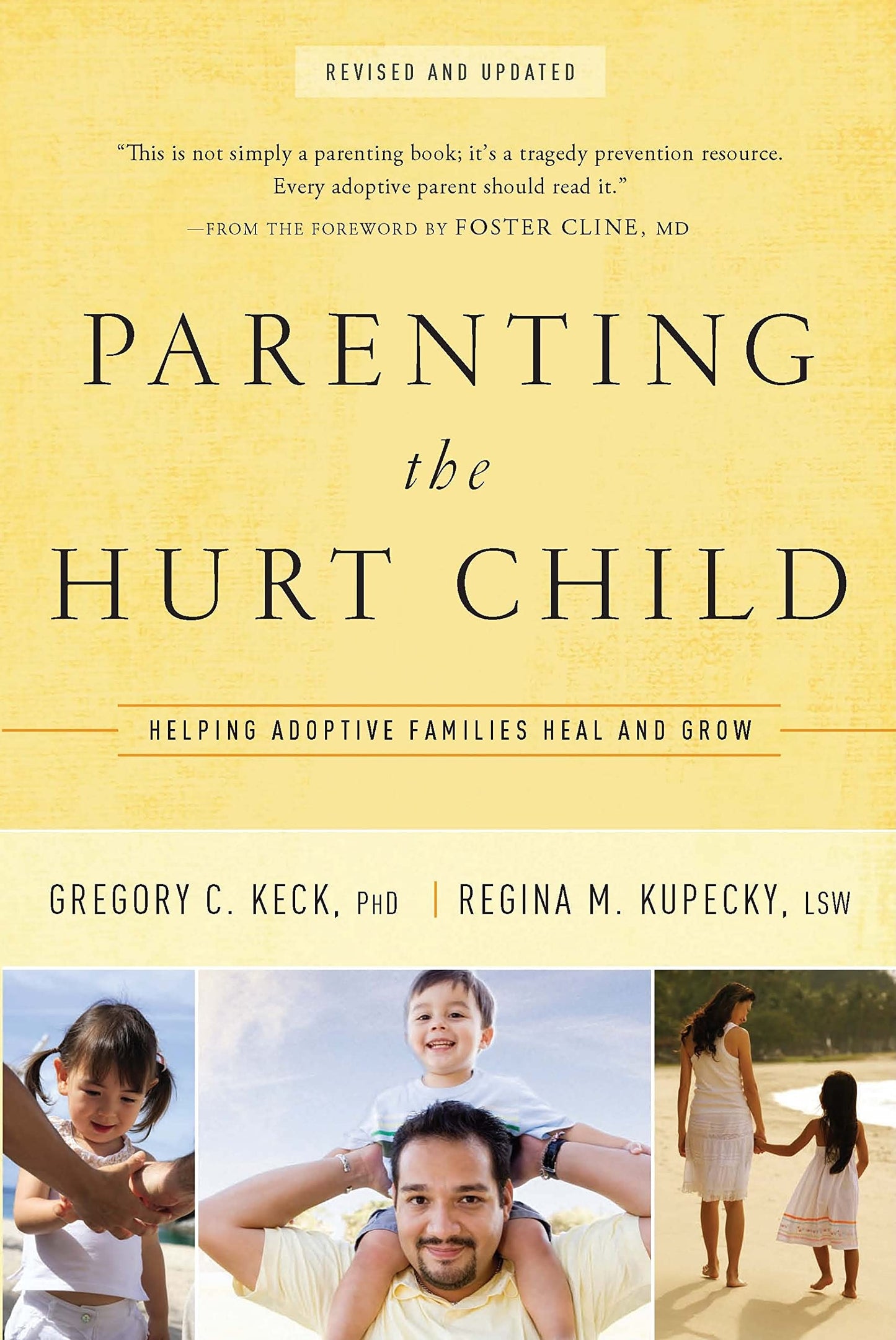 Parenting the Hurt Child: Helping Adoptive Families Heal and Grow book cover
