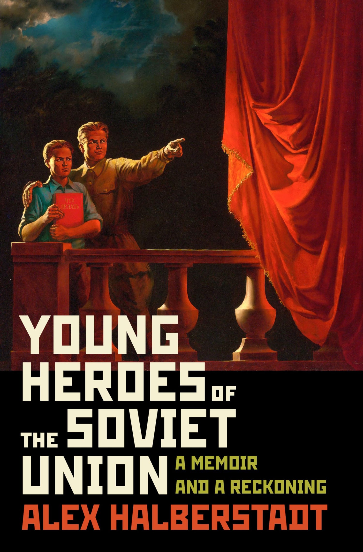 Young Heroes of the Soviet Union: A Memoir and a Reckoning book cover