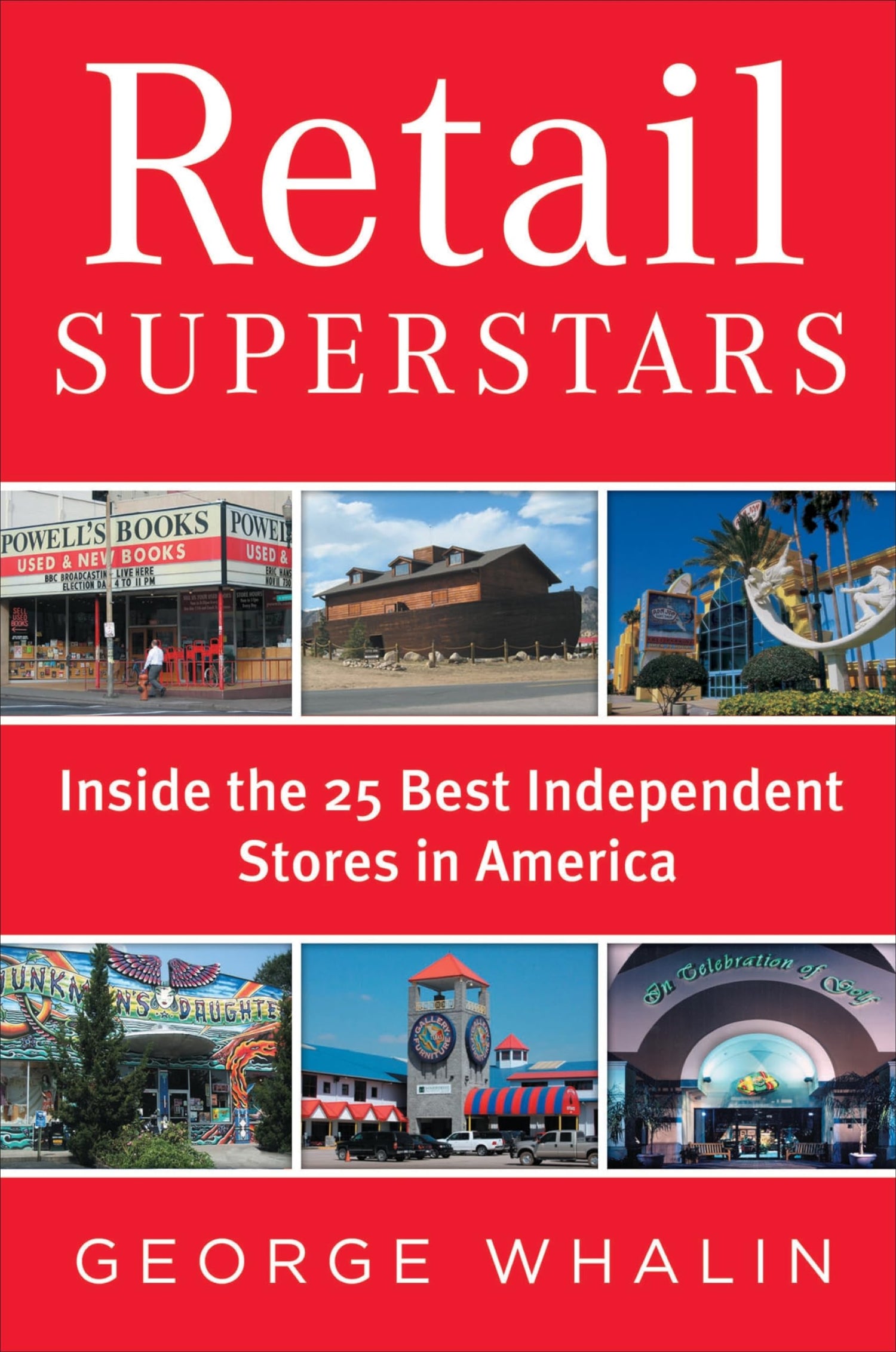Retail Superstars: Inside the 25 Best Independent Stores in America book cover