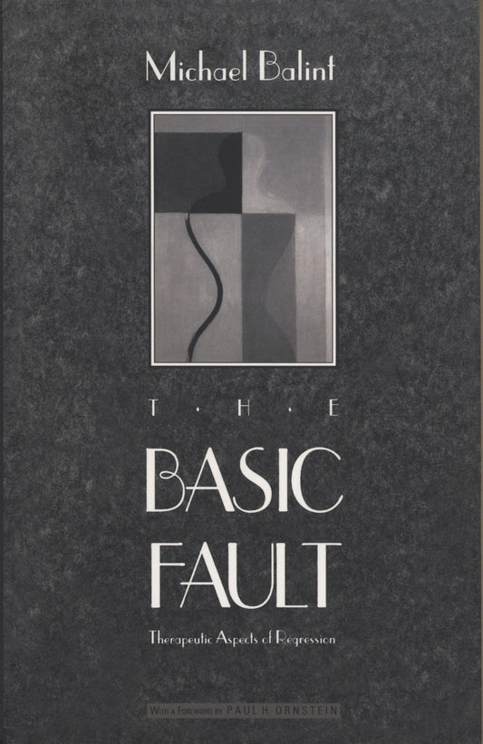 Basic Fault: Therapeutic Aspects of Regression