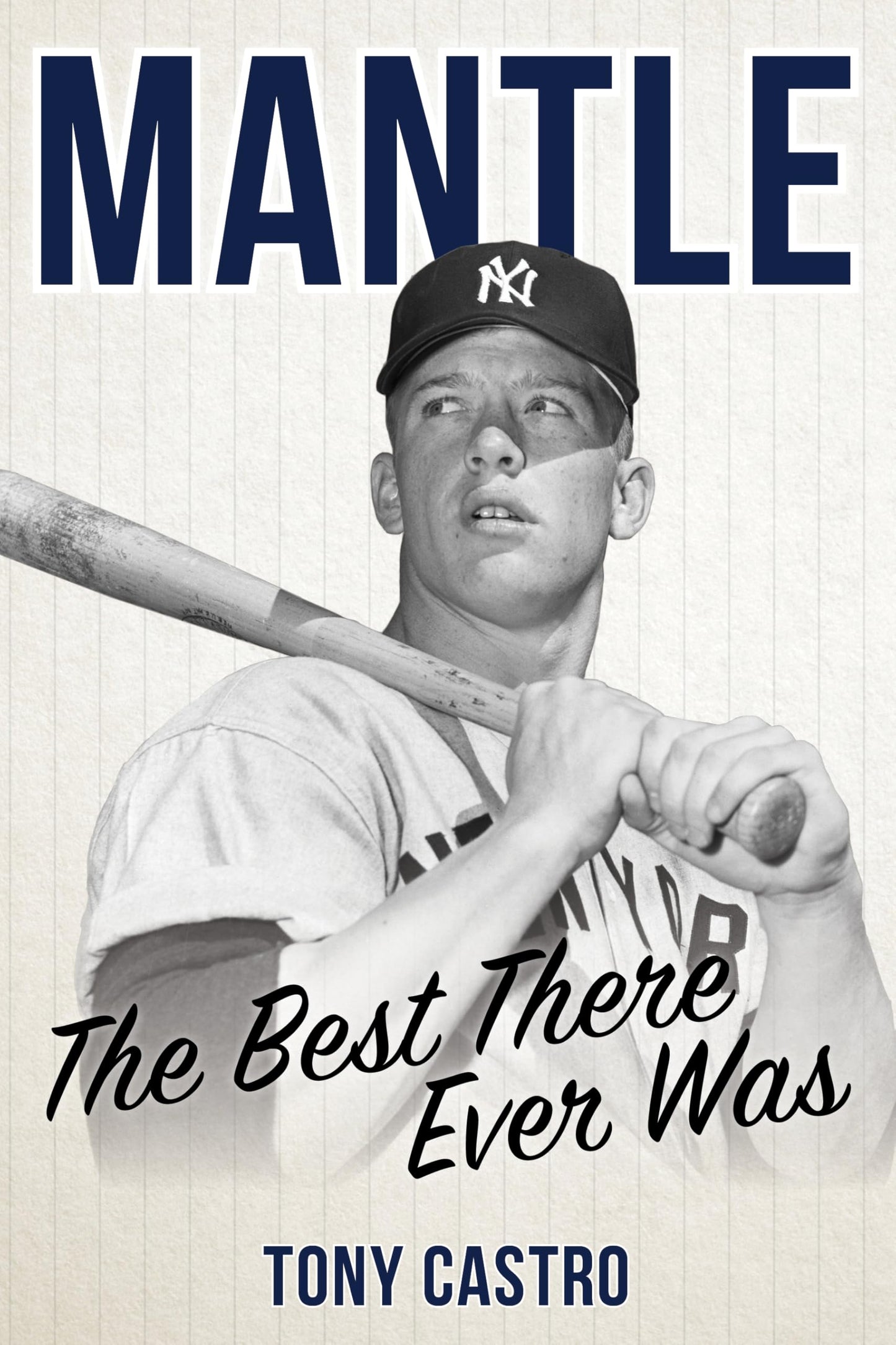 Mantle: The Best There Ever Was book cover