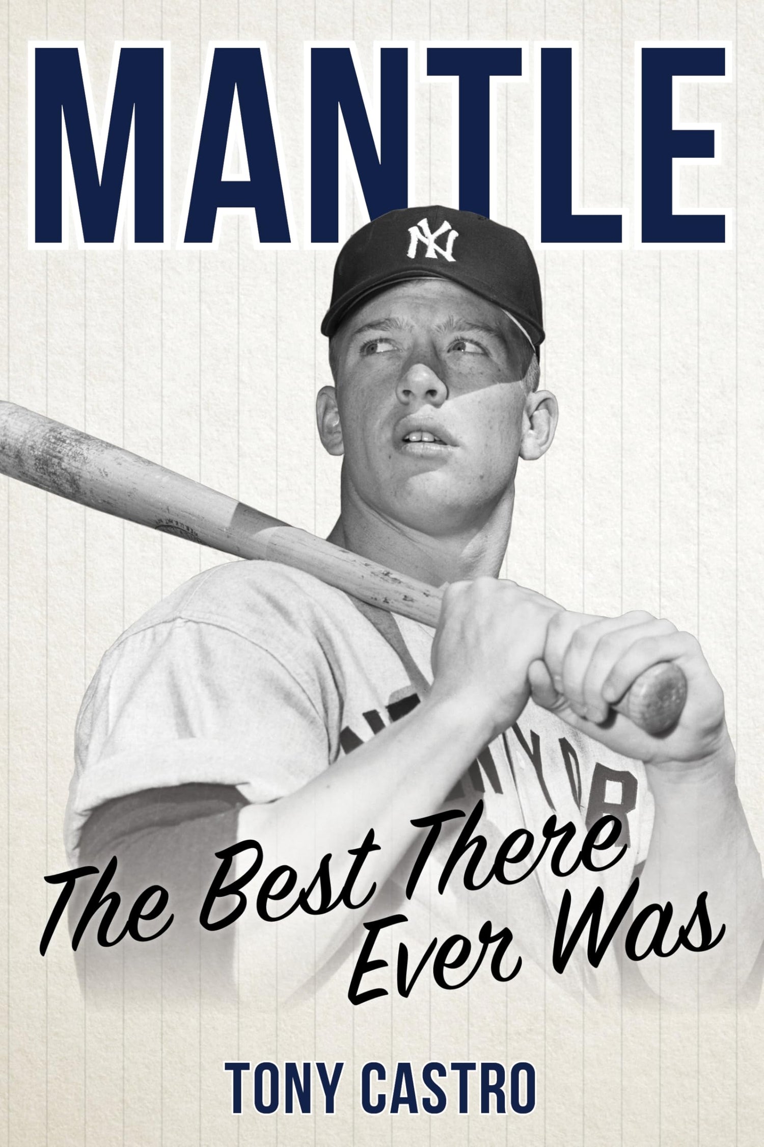 Mantle: The Best There Ever Was book cover